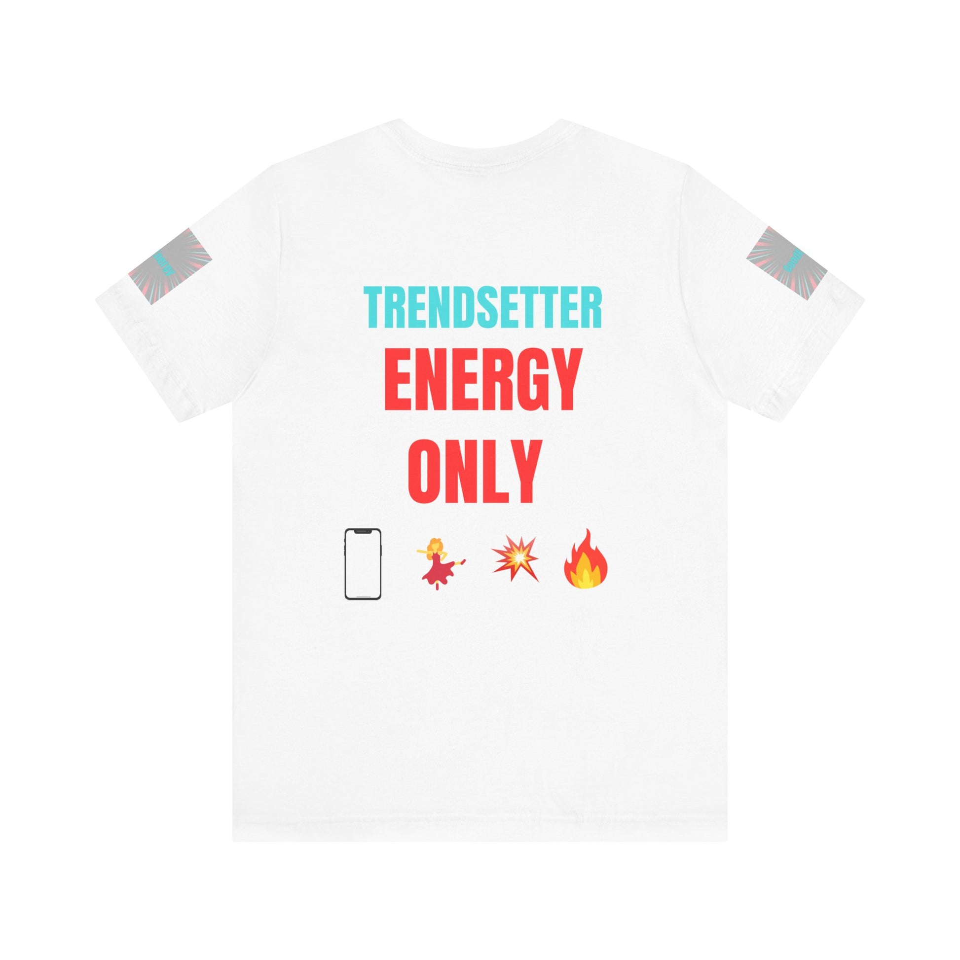 Trendy Unisex Tee, Trendsetter Energy Only Shirt, Cool Graphic Tee, Stylish Casual Wear, Gift for Fashion Lovers, Summer Vibes