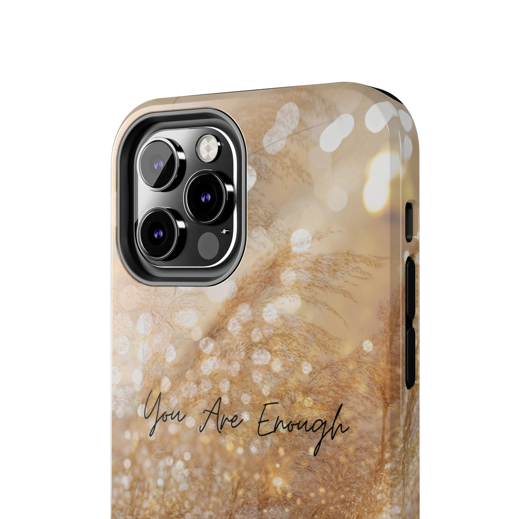Inspirational Tough Phone Case – You Are Enough