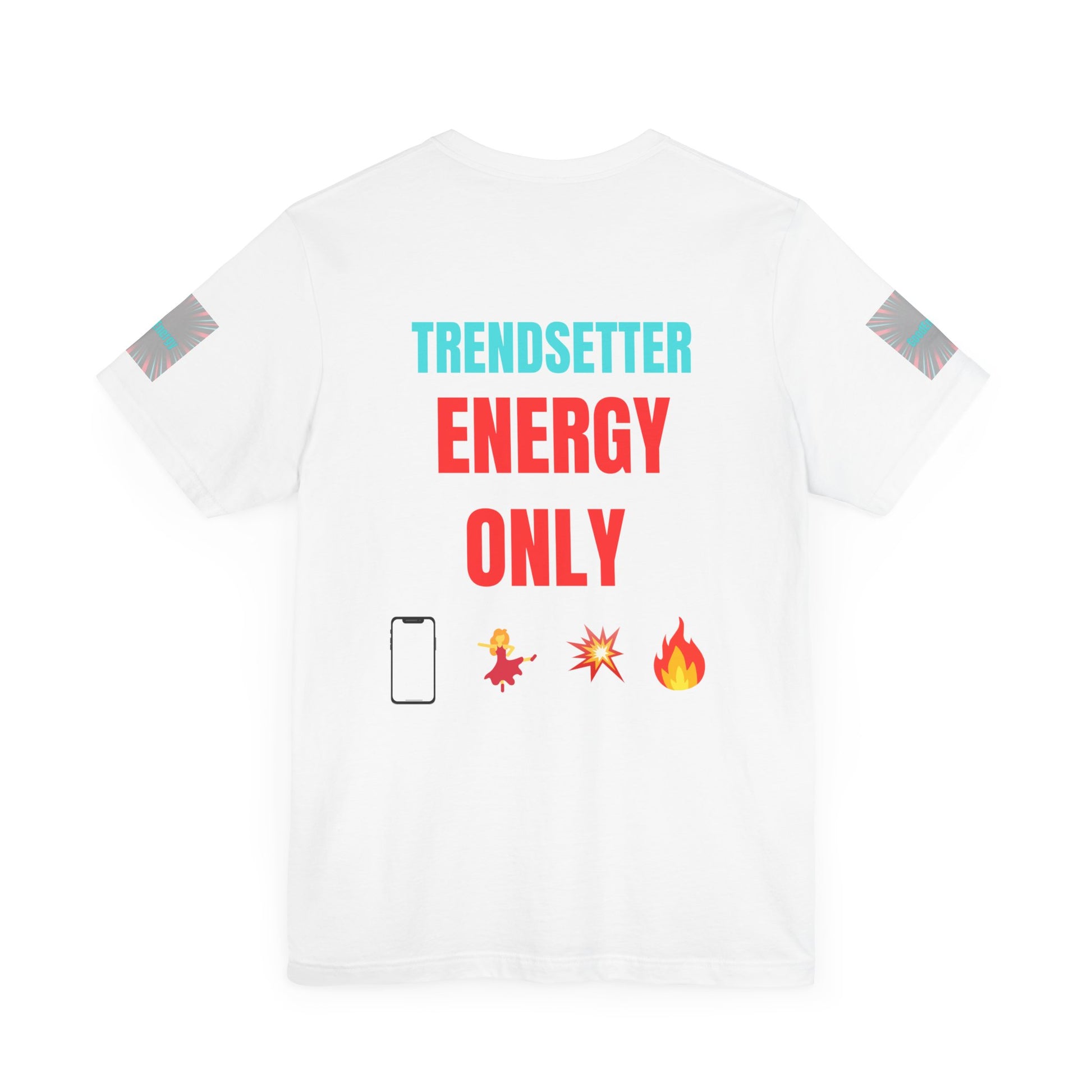 Trendy Unisex Tee, Trendsetter Energy Only Shirt, Cool Graphic Tee, Stylish Casual Wear, Gift for Fashion Lovers, Summer Vibes