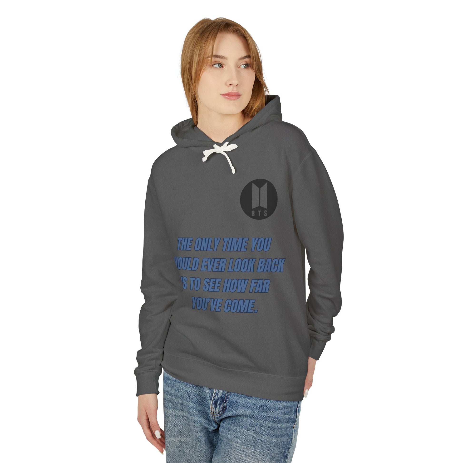 BTS Inspirational Quote Hoodie - Unisex Lightweight Sweatshirt