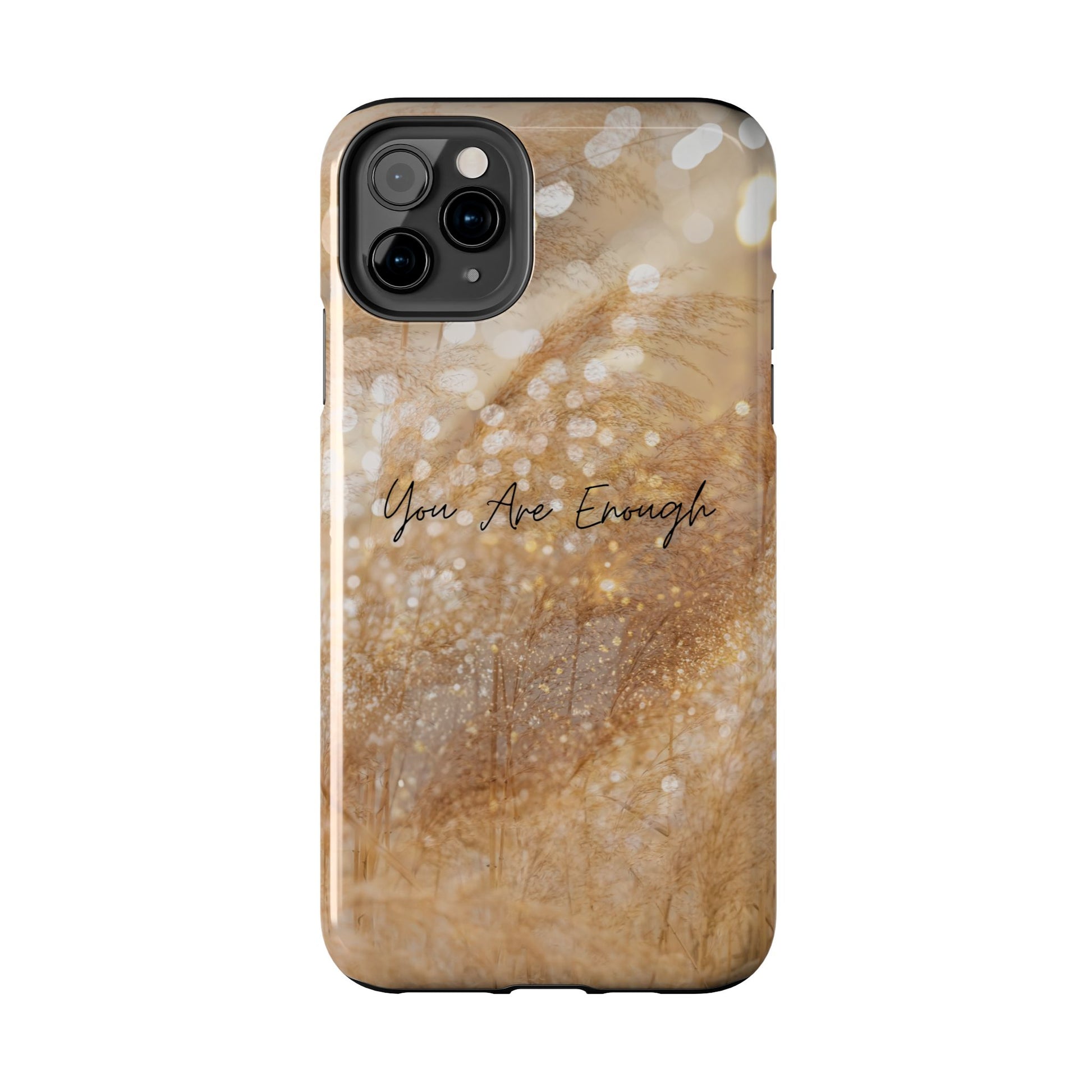 Inspirational Tough Phone Case – You Are Enough