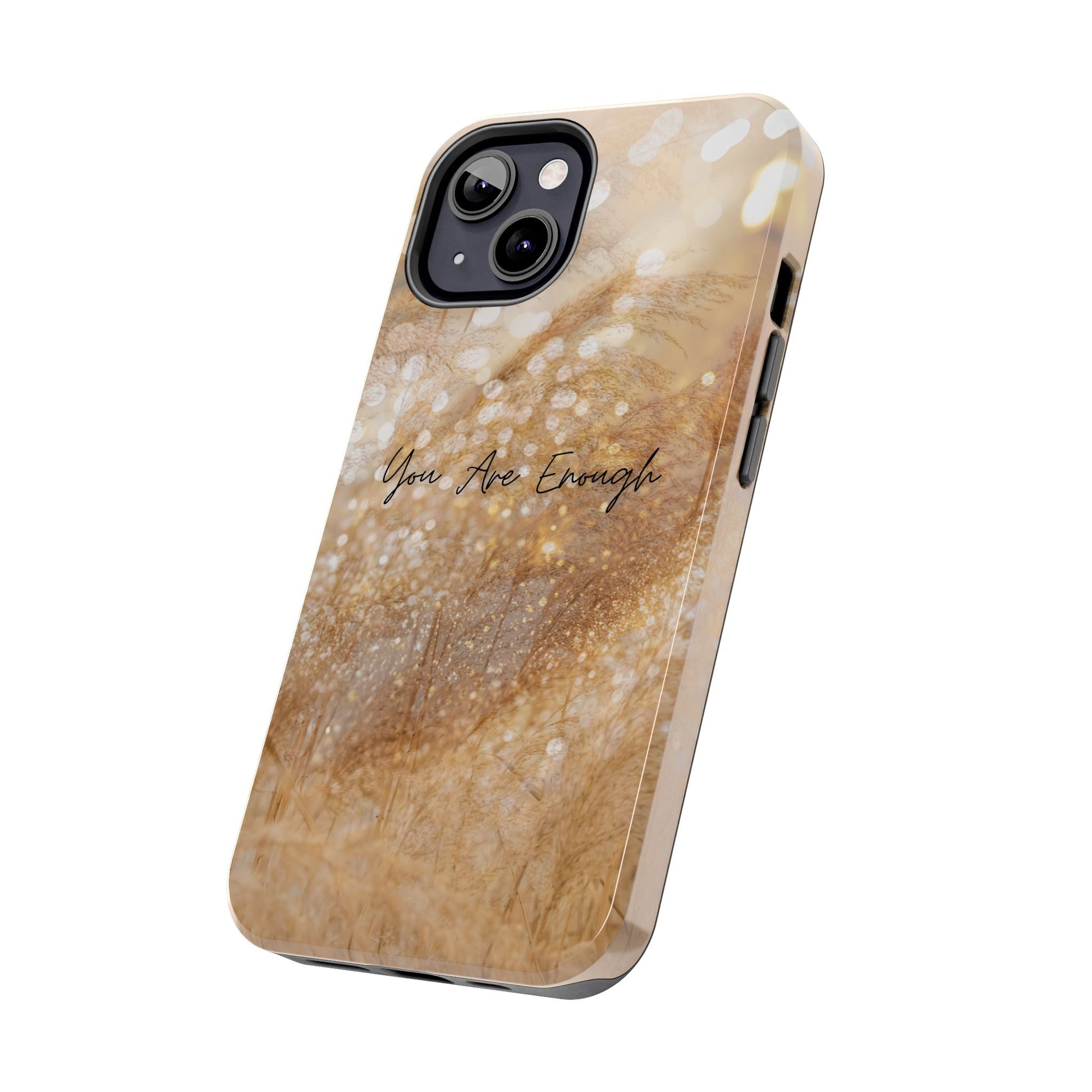 Inspirational Tough Phone Case – You Are Enough
