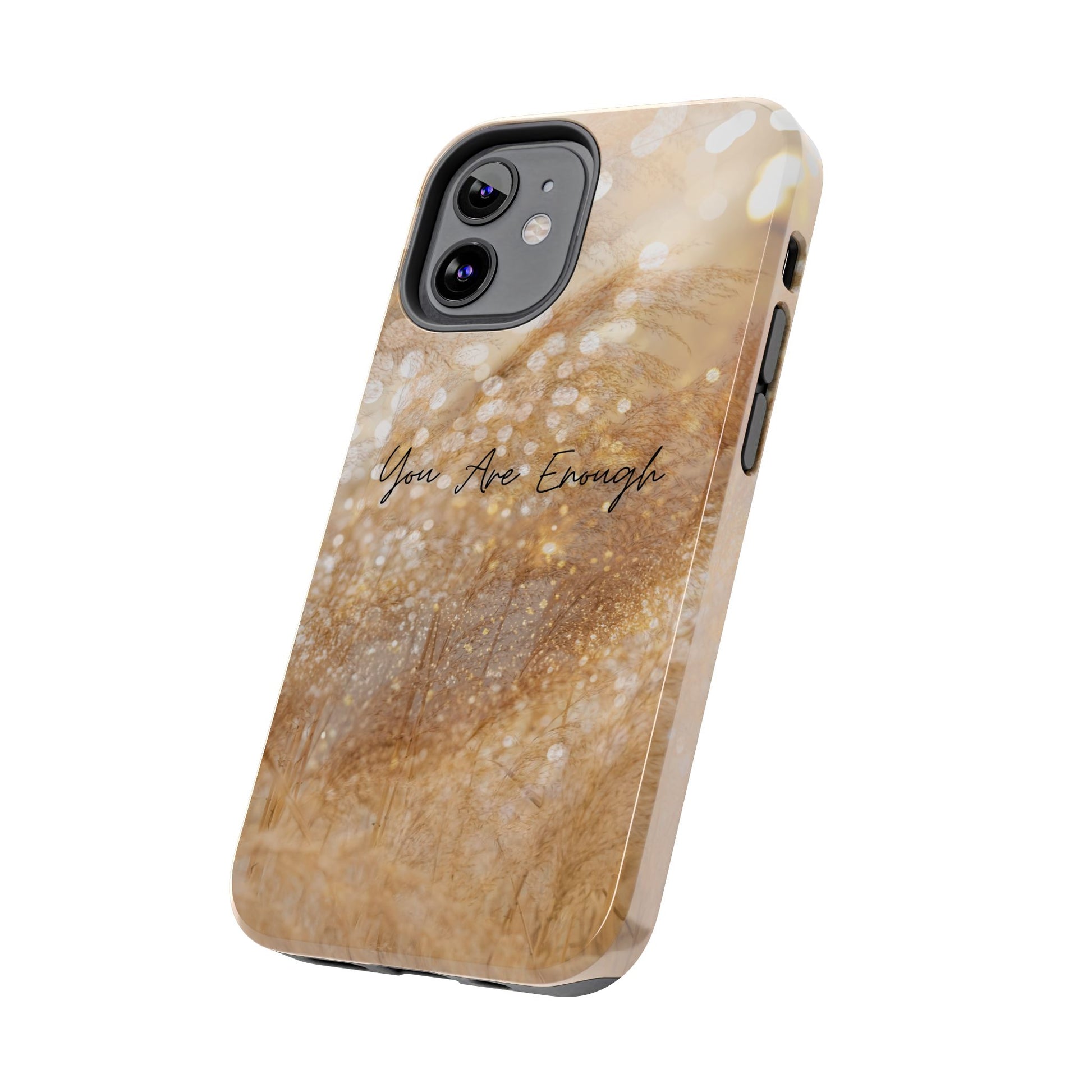 Inspirational Tough Phone Case – You Are Enough
