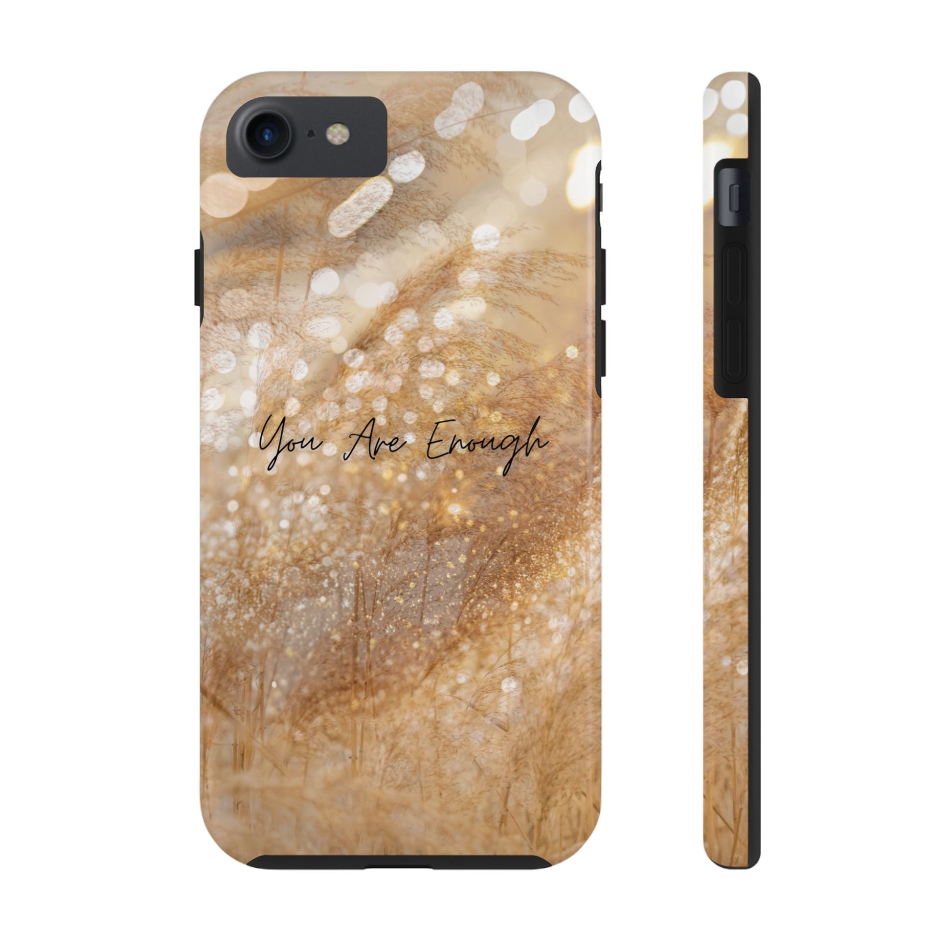 Inspirational Tough Phone Case – You Are Enough