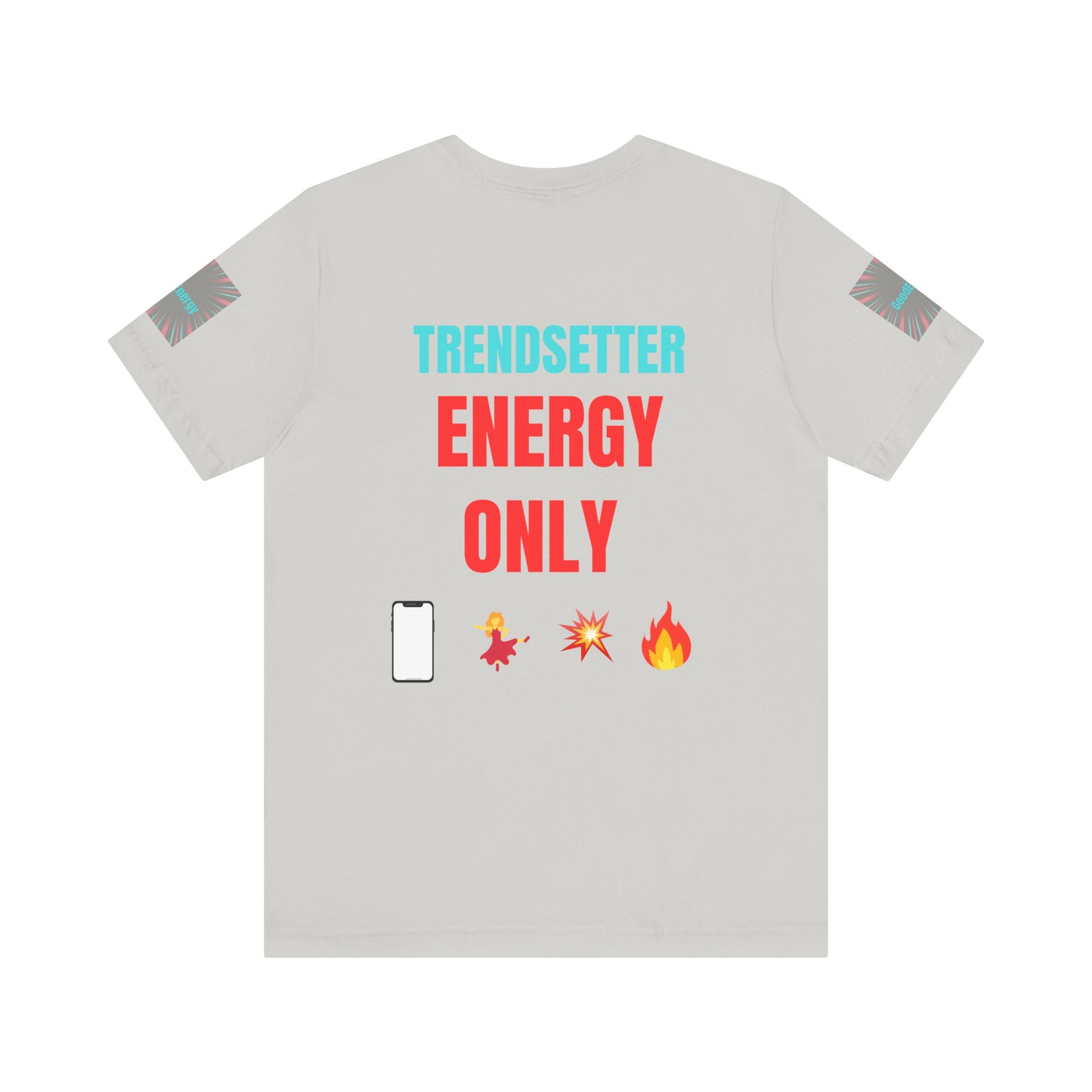 Trendy Unisex Tee, Trendsetter Energy Only Shirt, Cool Graphic Tee, Stylish Casual Wear, Gift for Fashion Lovers, Summer Vibes