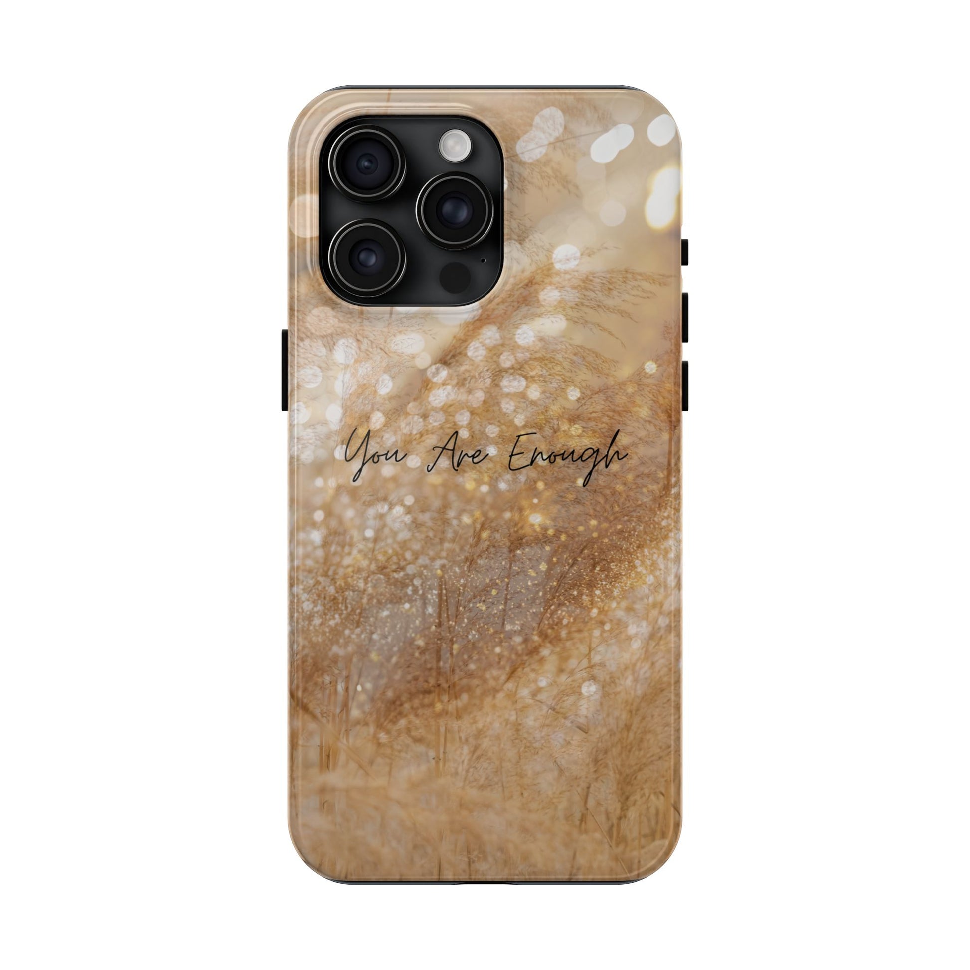 Inspirational Tough Phone Case – You Are Enough
