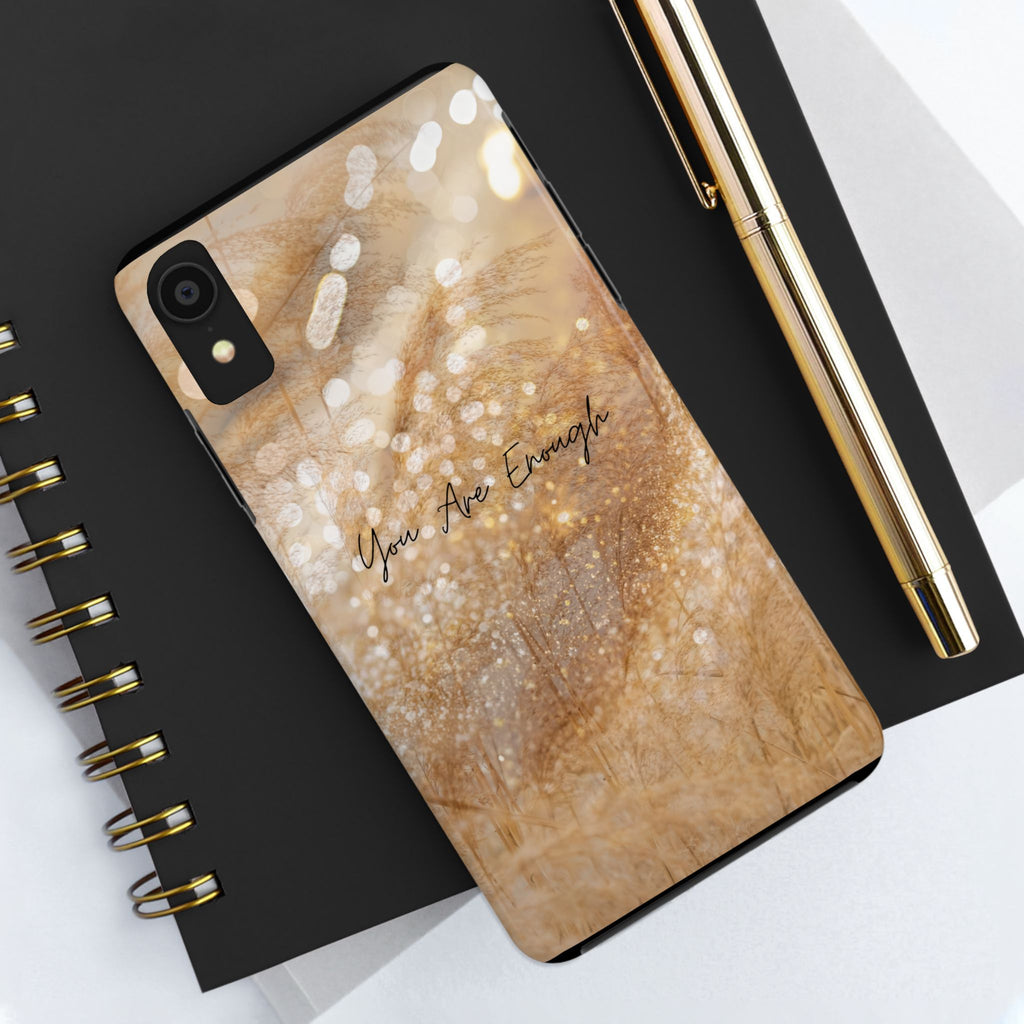 Inspirational Tough Phone Case – You Are Enough