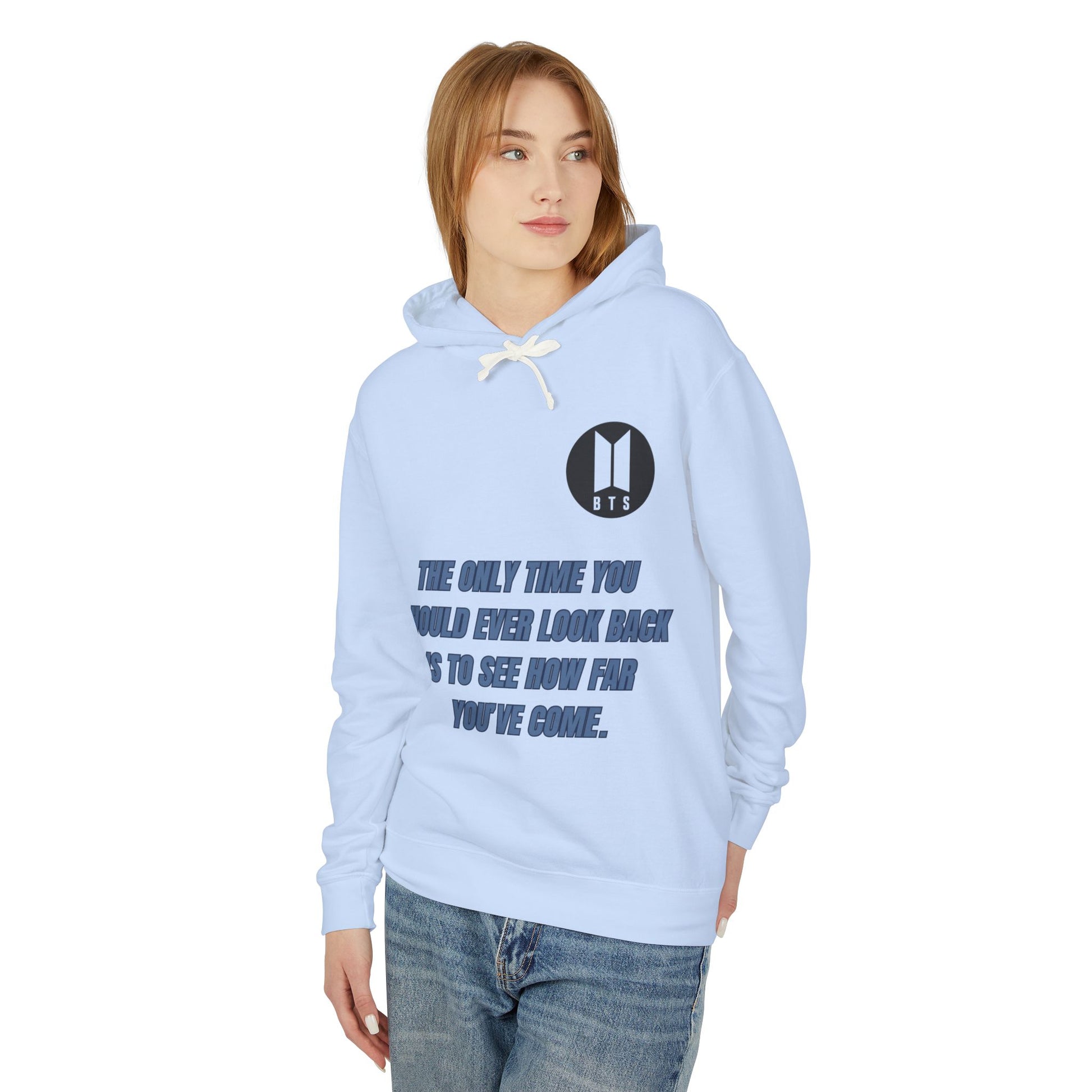 BTS Inspirational Quote Hoodie - Unisex Lightweight Sweatshirt