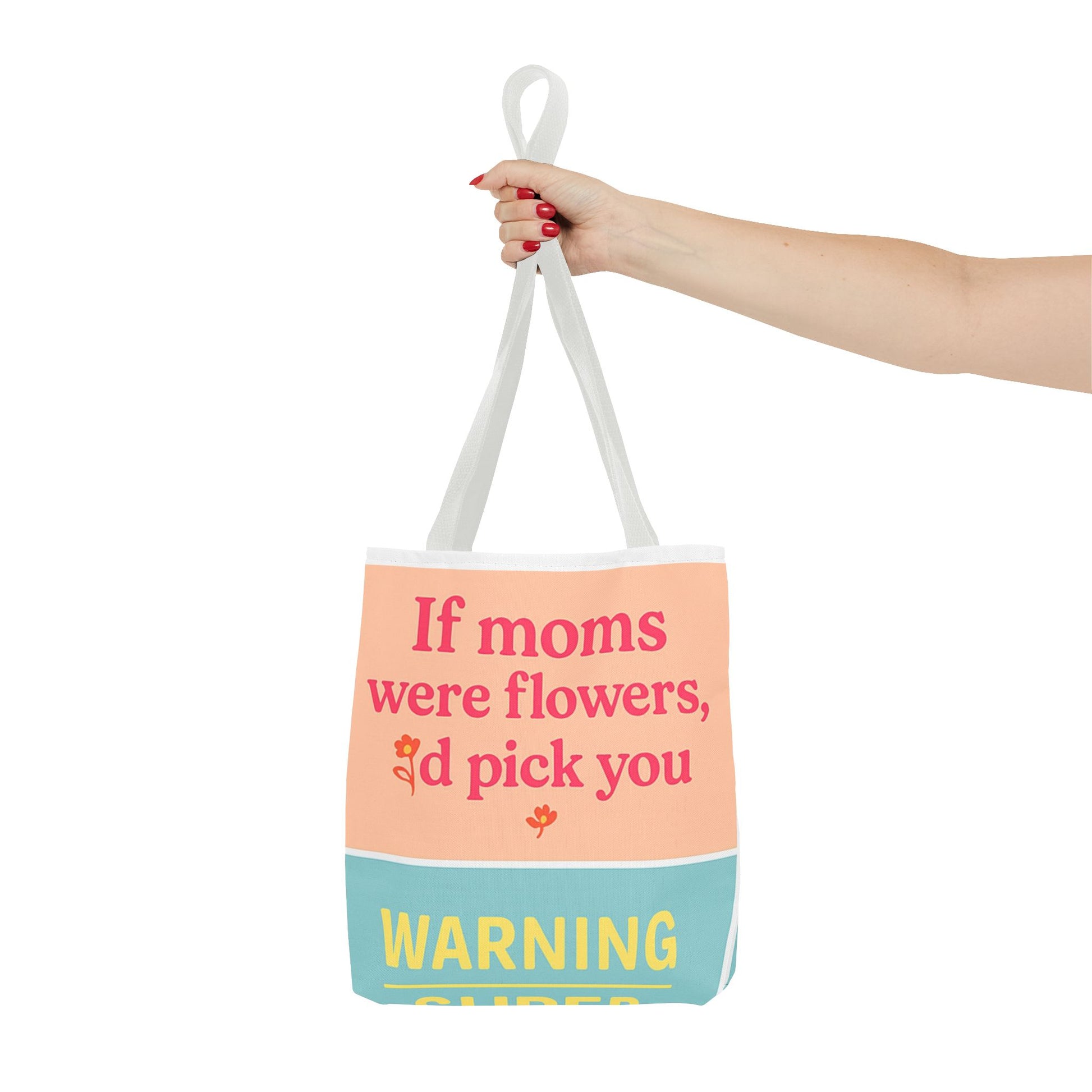 Floral Quote Tote Bag for Moms - Perfect Gift for Mother’s Day