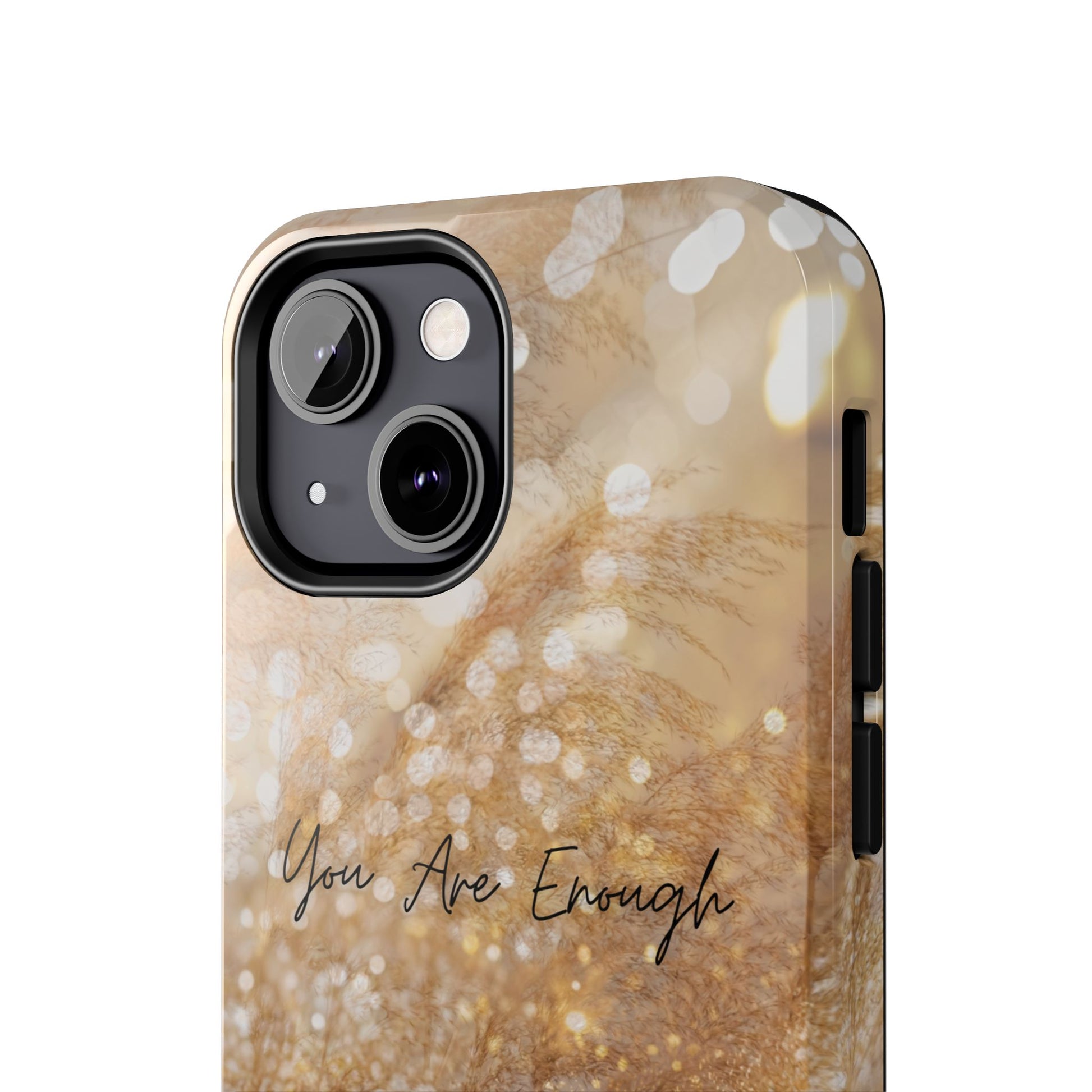 Inspirational Tough Phone Case – You Are Enough