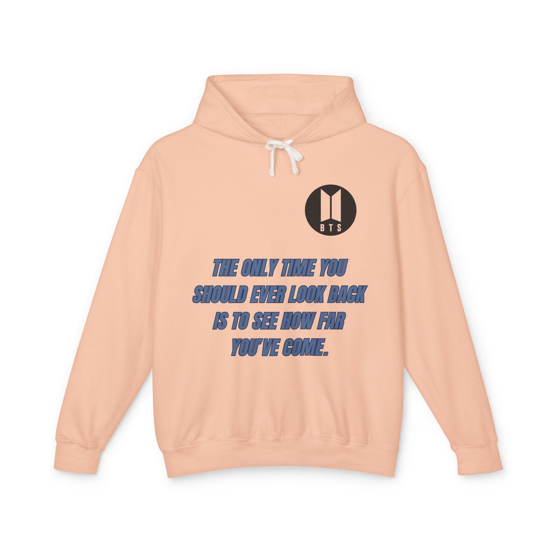 BTS Inspirational Quote Hoodie - Unisex Lightweight Sweatshirt