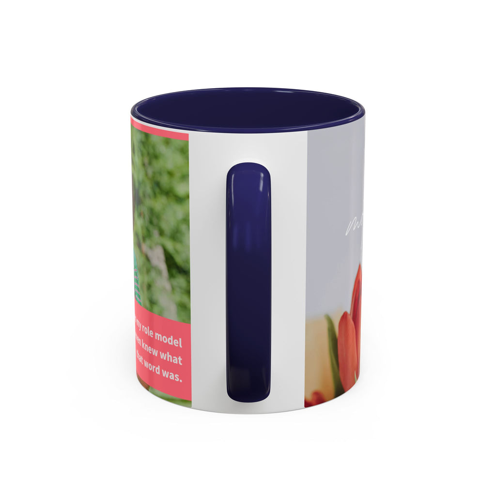 Inspirational Mother's Day Coffee Mug - 11 & 15oz