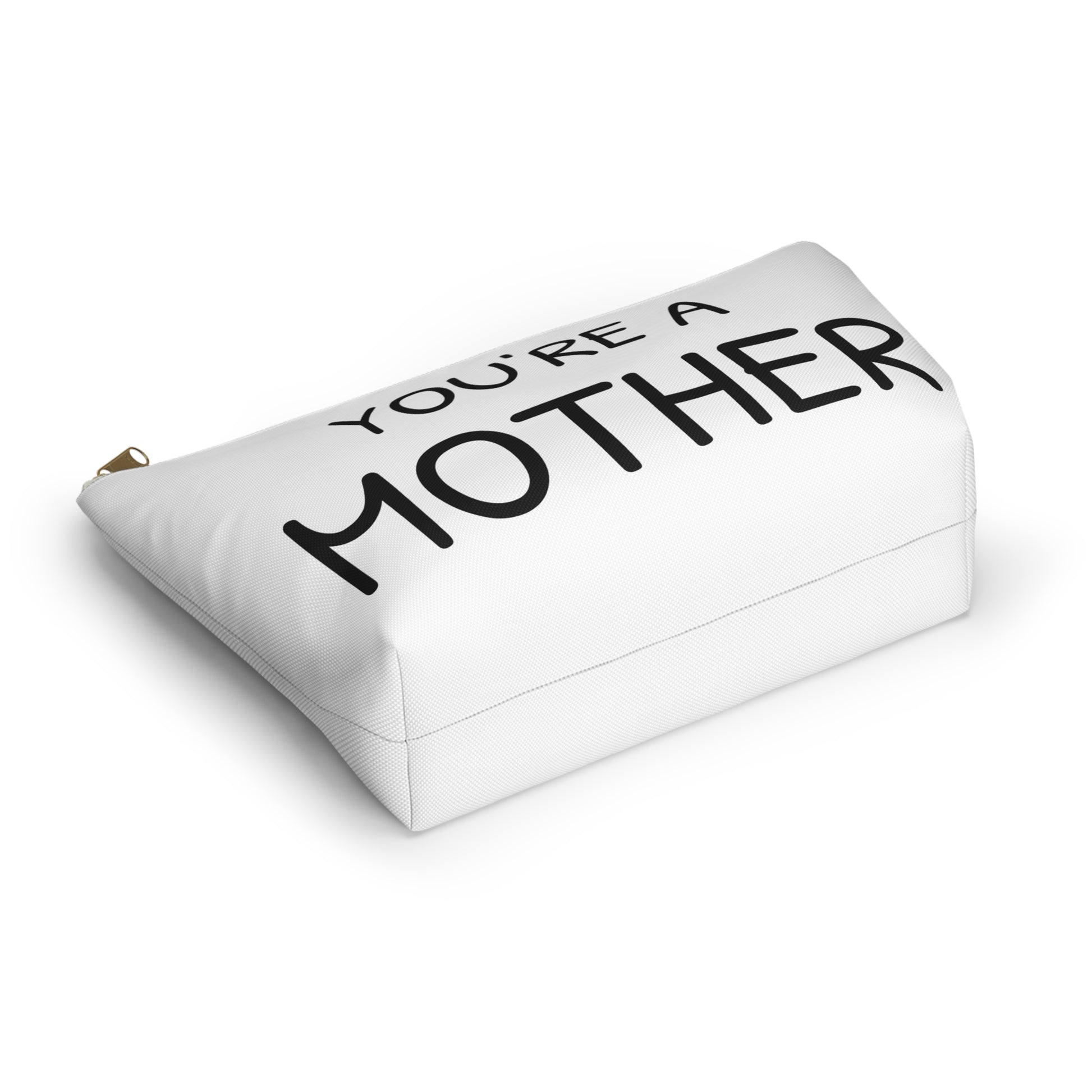 You're a Mother Accessory Pouch - Unique Gift for Moms - Stylish Organizer for Everyday Use