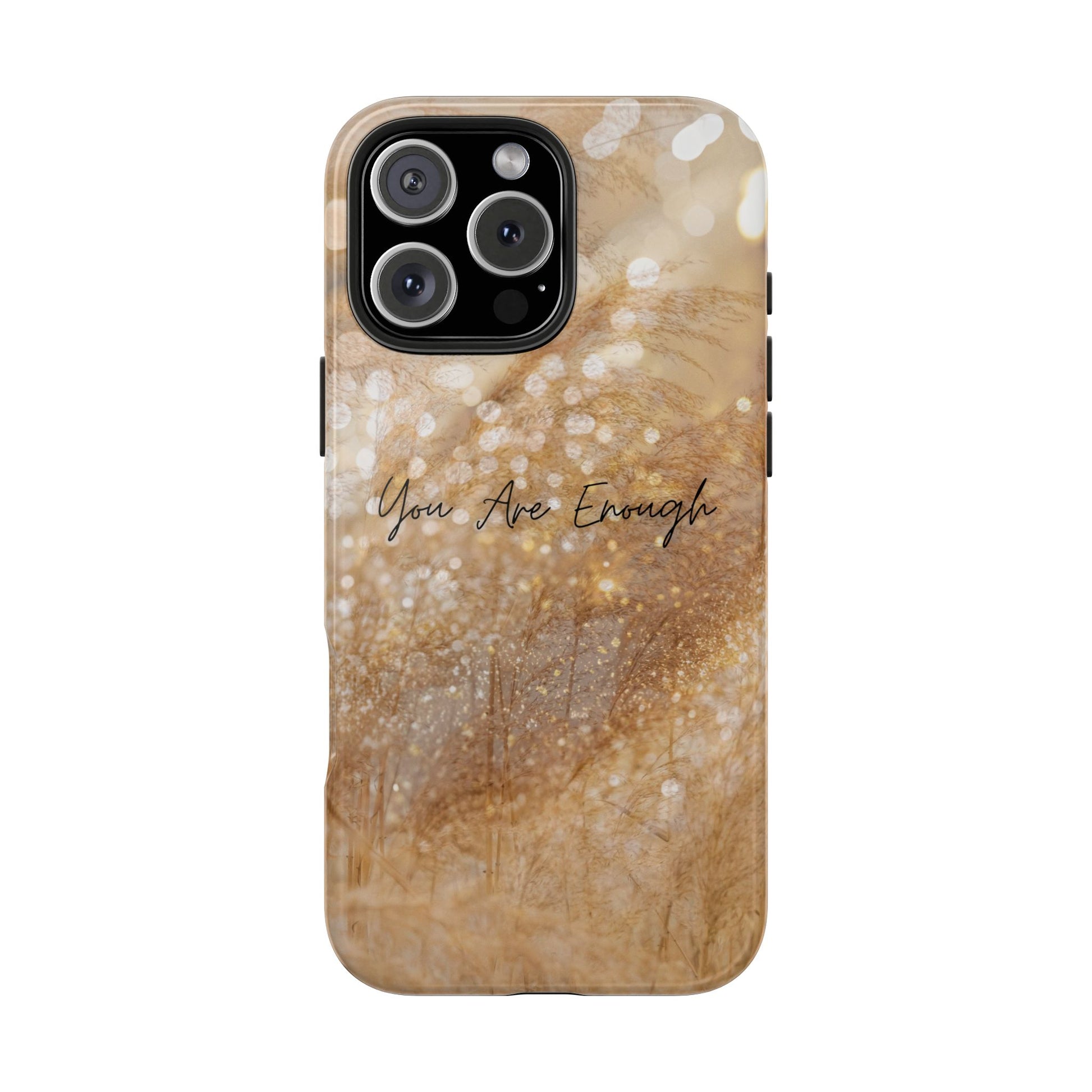 Inspirational Tough Phone Case – You Are Enough