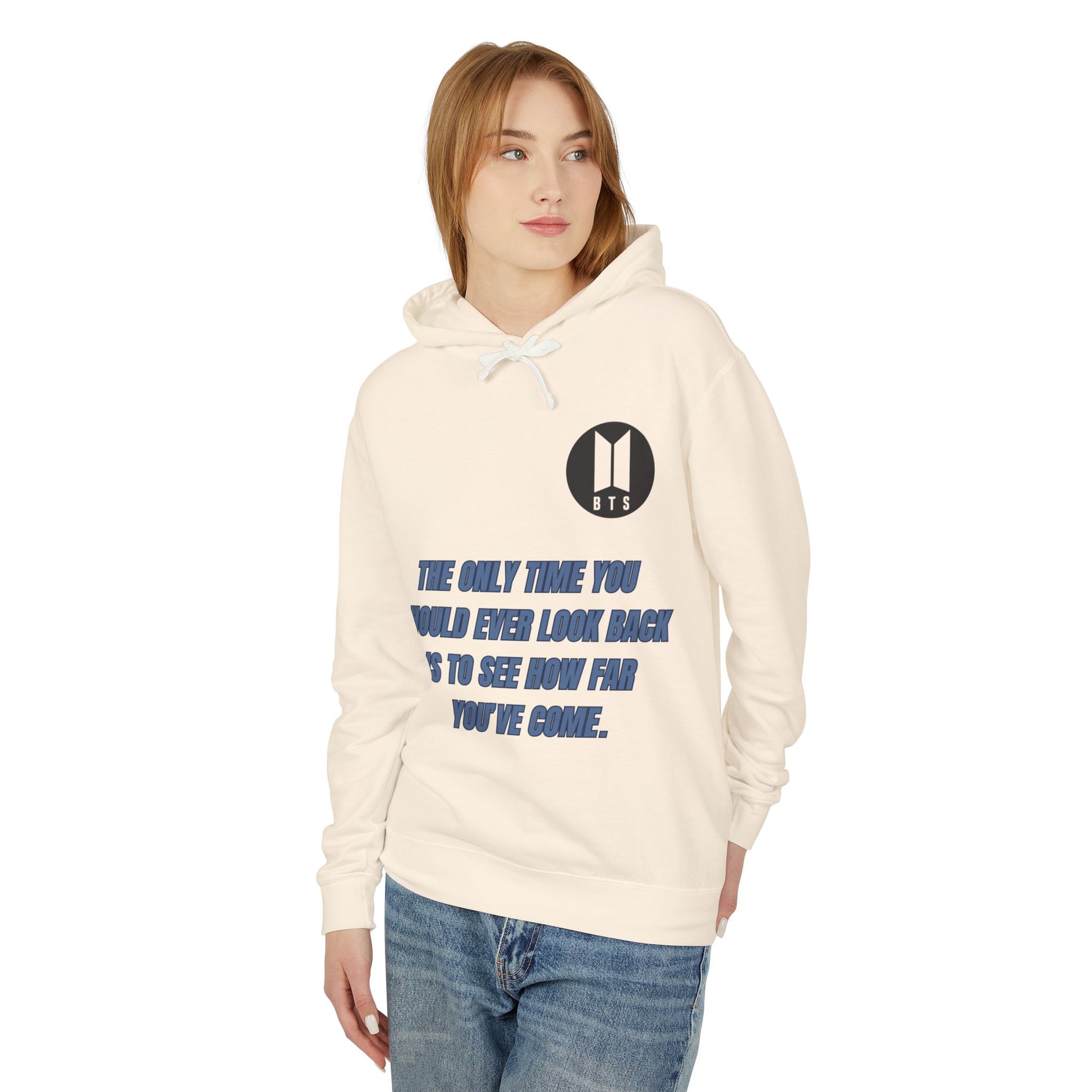 BTS Inspirational Quote Hoodie - Unisex Lightweight Sweatshirt