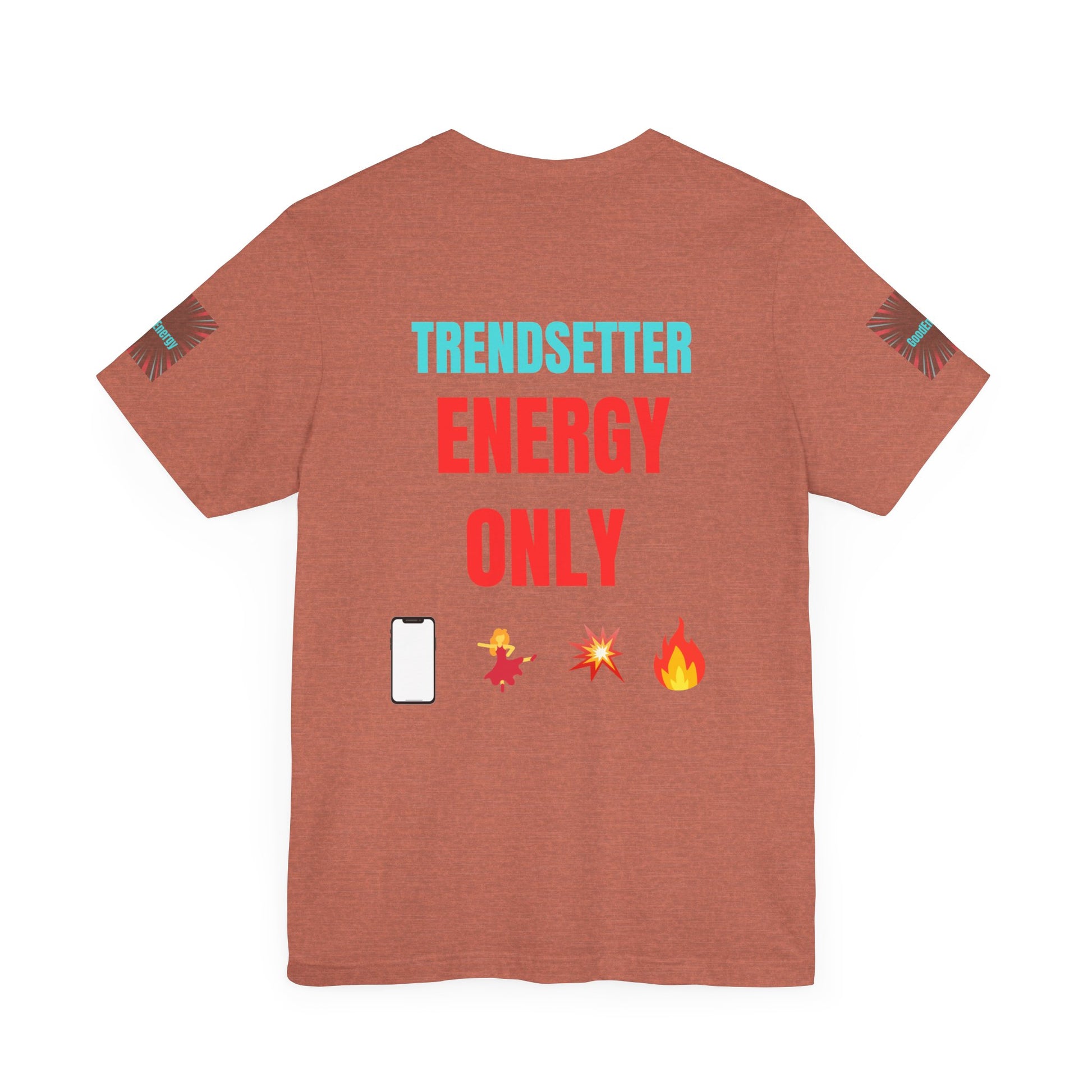 Trendy Unisex Tee, Trendsetter Energy Only Shirt, Cool Graphic Tee, Stylish Casual Wear, Gift for Fashion Lovers, Summer Vibes