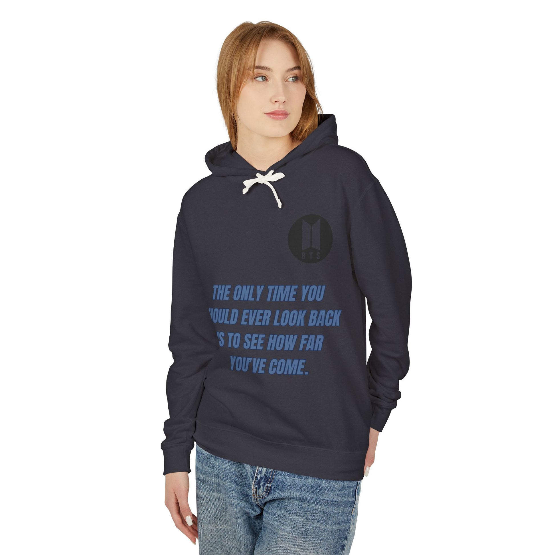 BTS Inspirational Quote Hoodie - Unisex Lightweight Sweatshirt