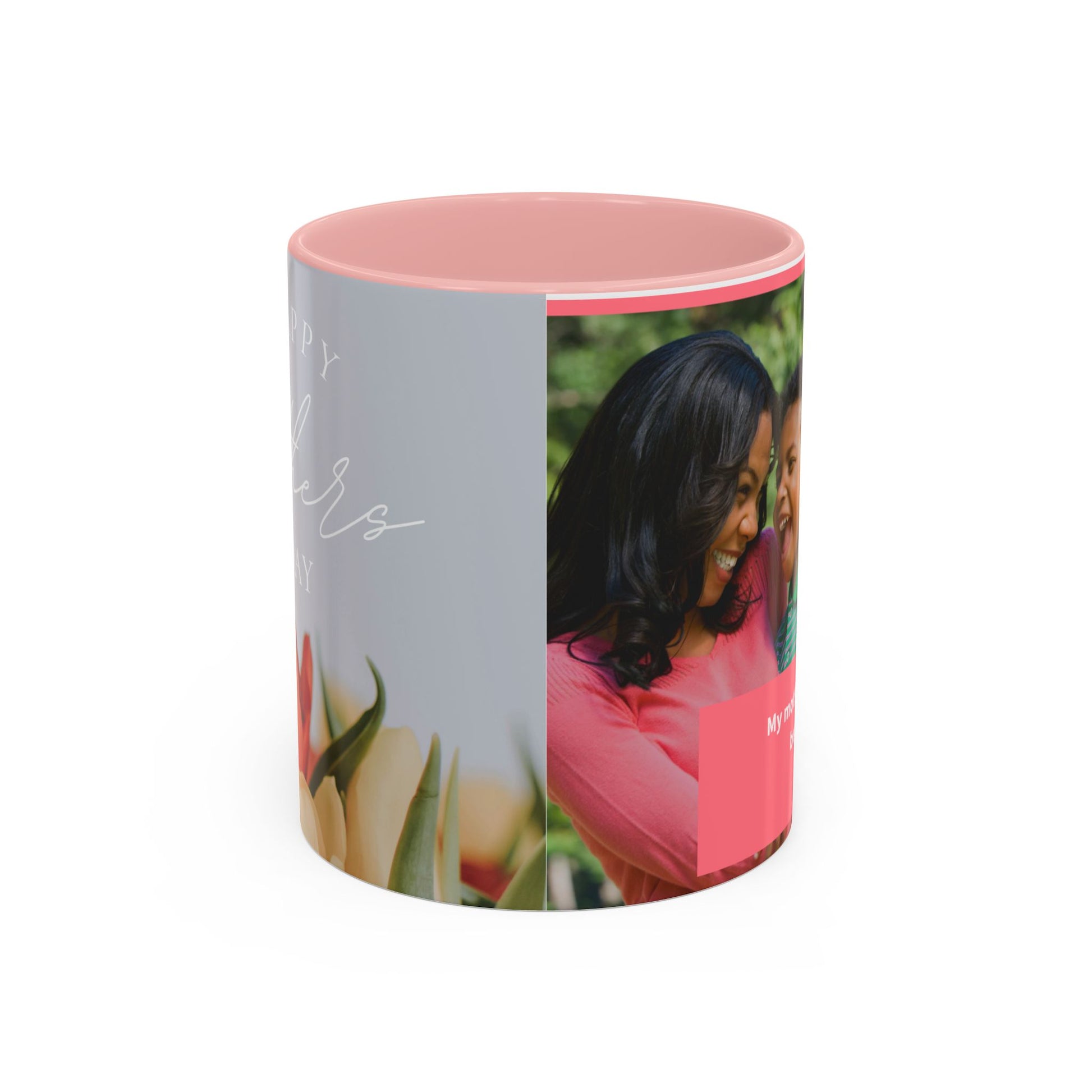 Inspirational Mother's Day Coffee Mug - 11 & 15oz