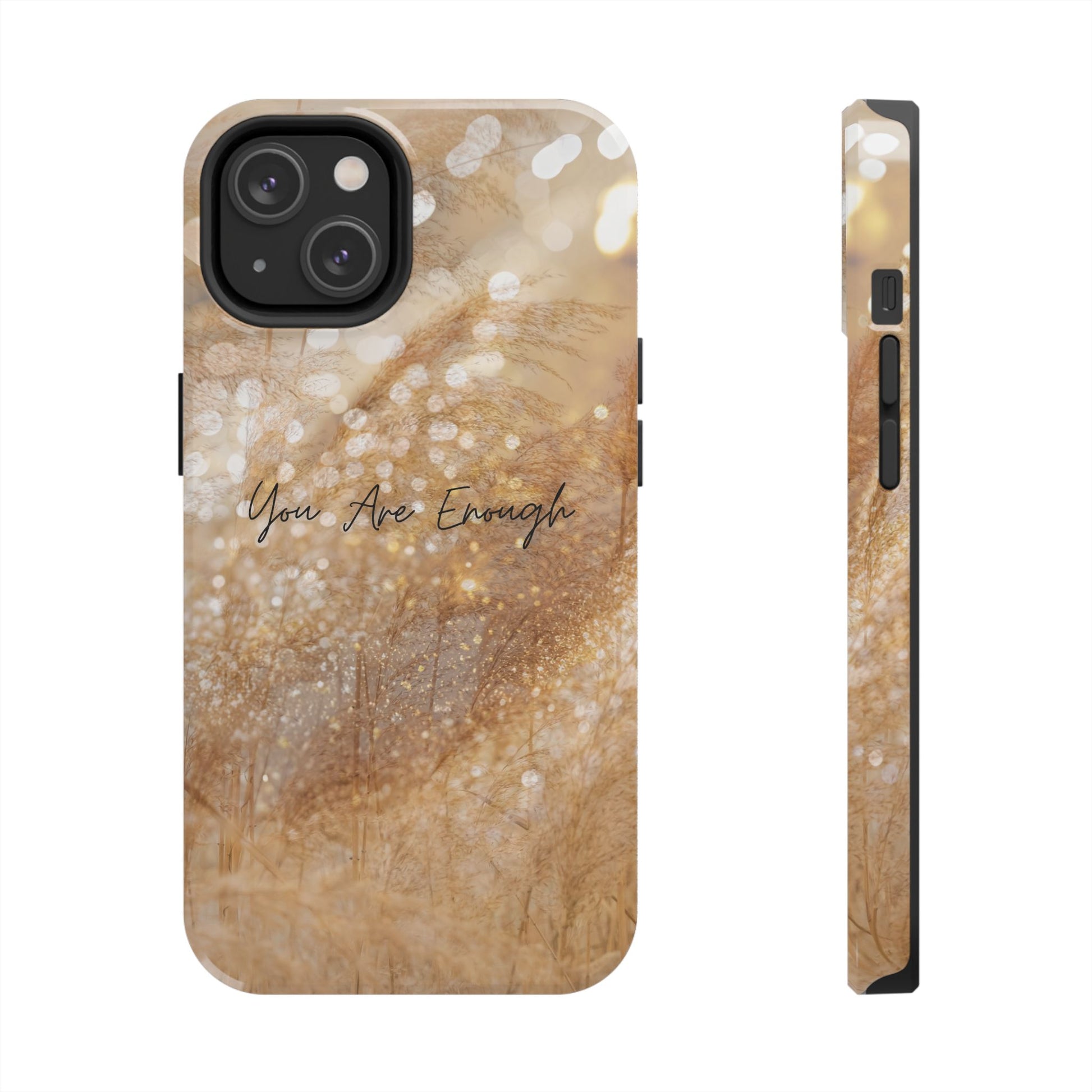 Inspirational Tough Phone Case – You Are Enough