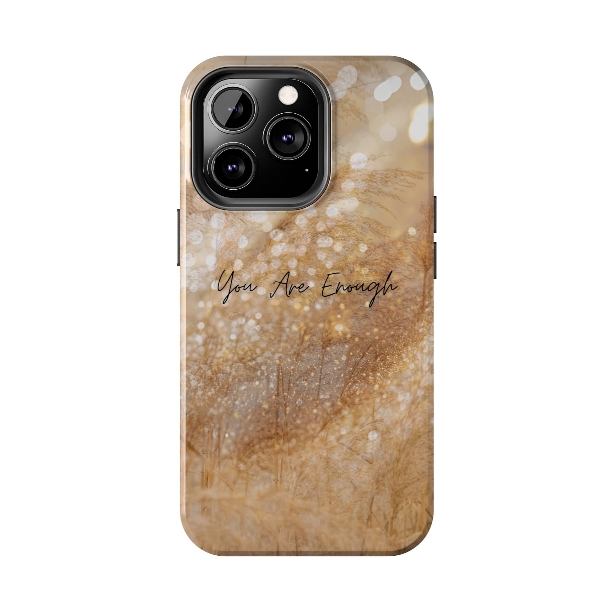 Inspirational Tough Phone Case – You Are Enough