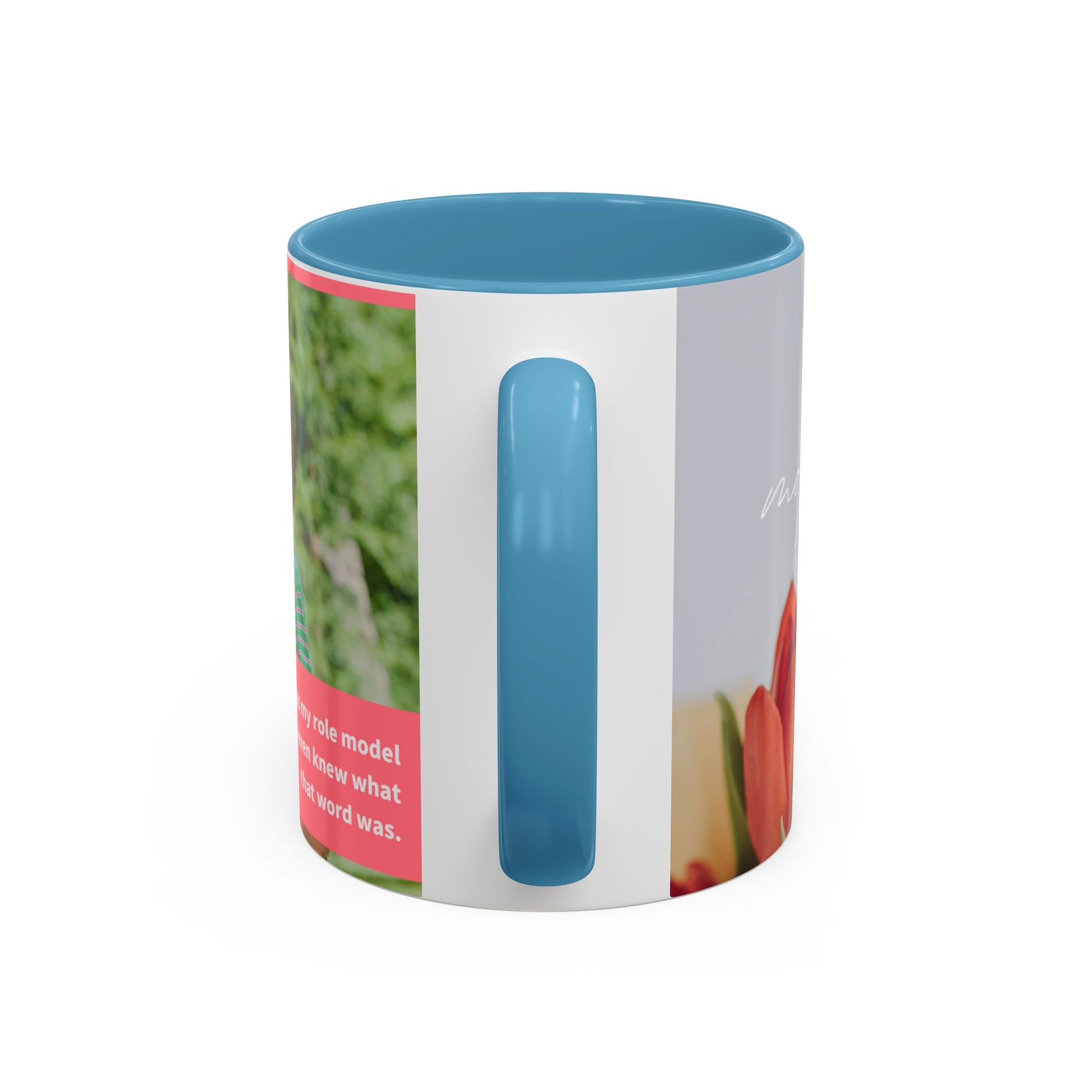 Inspirational Mother's Day Coffee Mug - 11 & 15oz