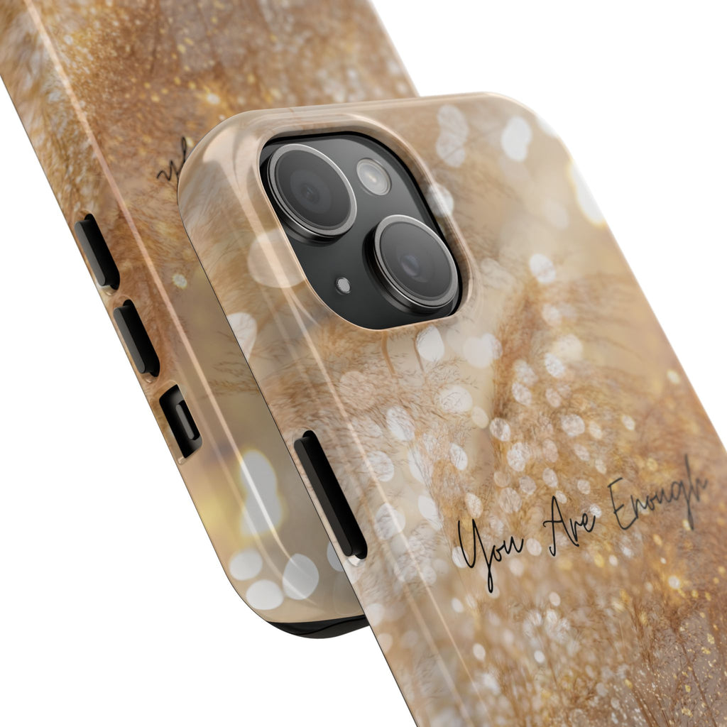 Inspirational Tough Phone Case – You Are Enough