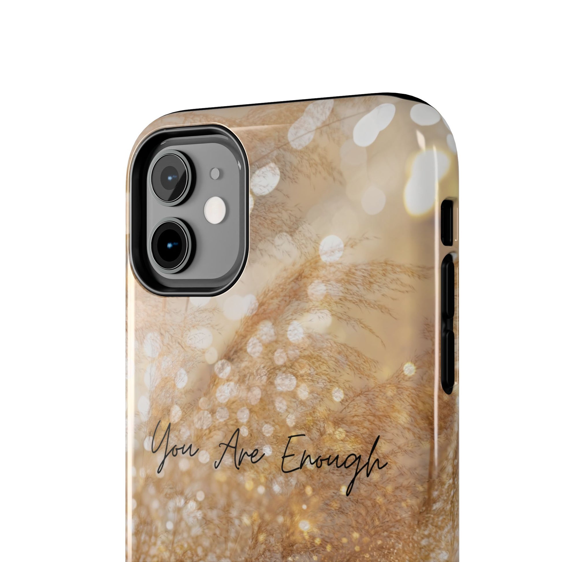 Inspirational Tough Phone Case – You Are Enough
