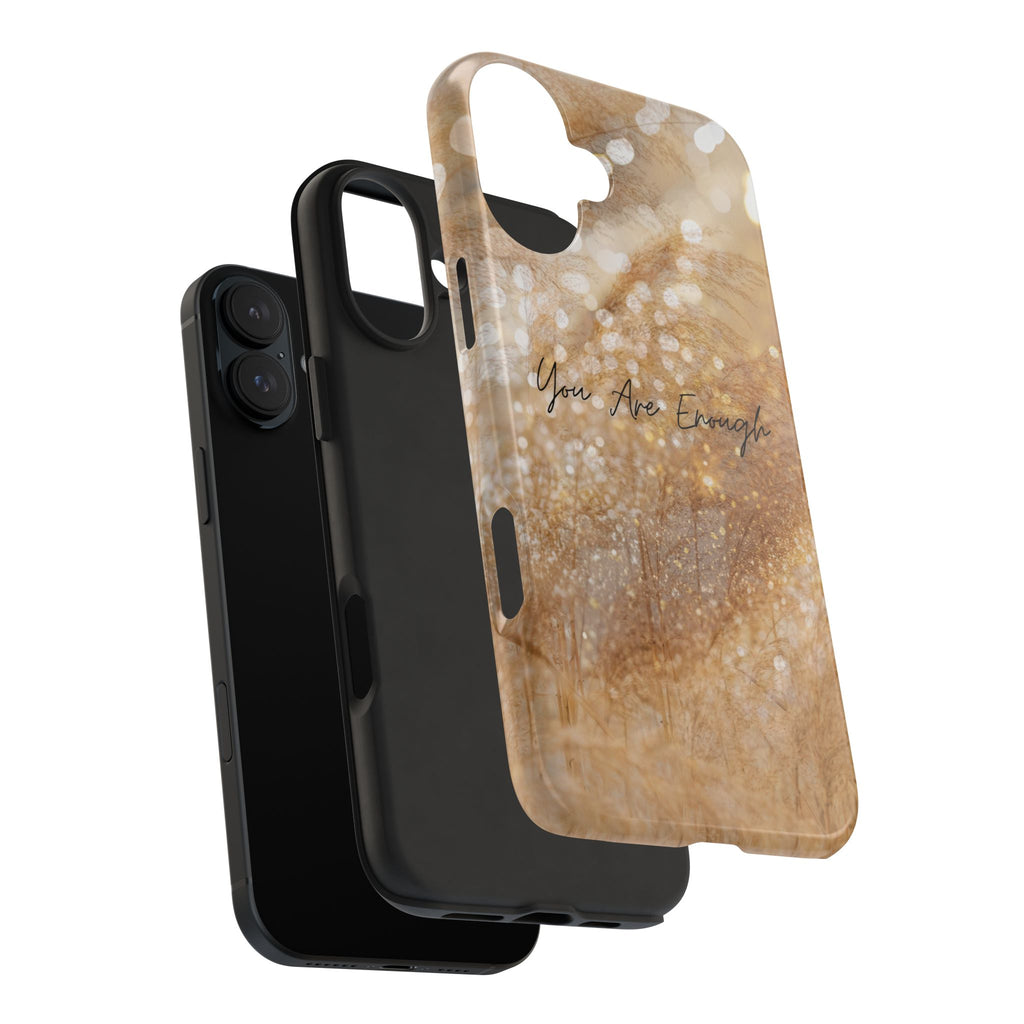 Inspirational Tough Phone Case – You Are Enough