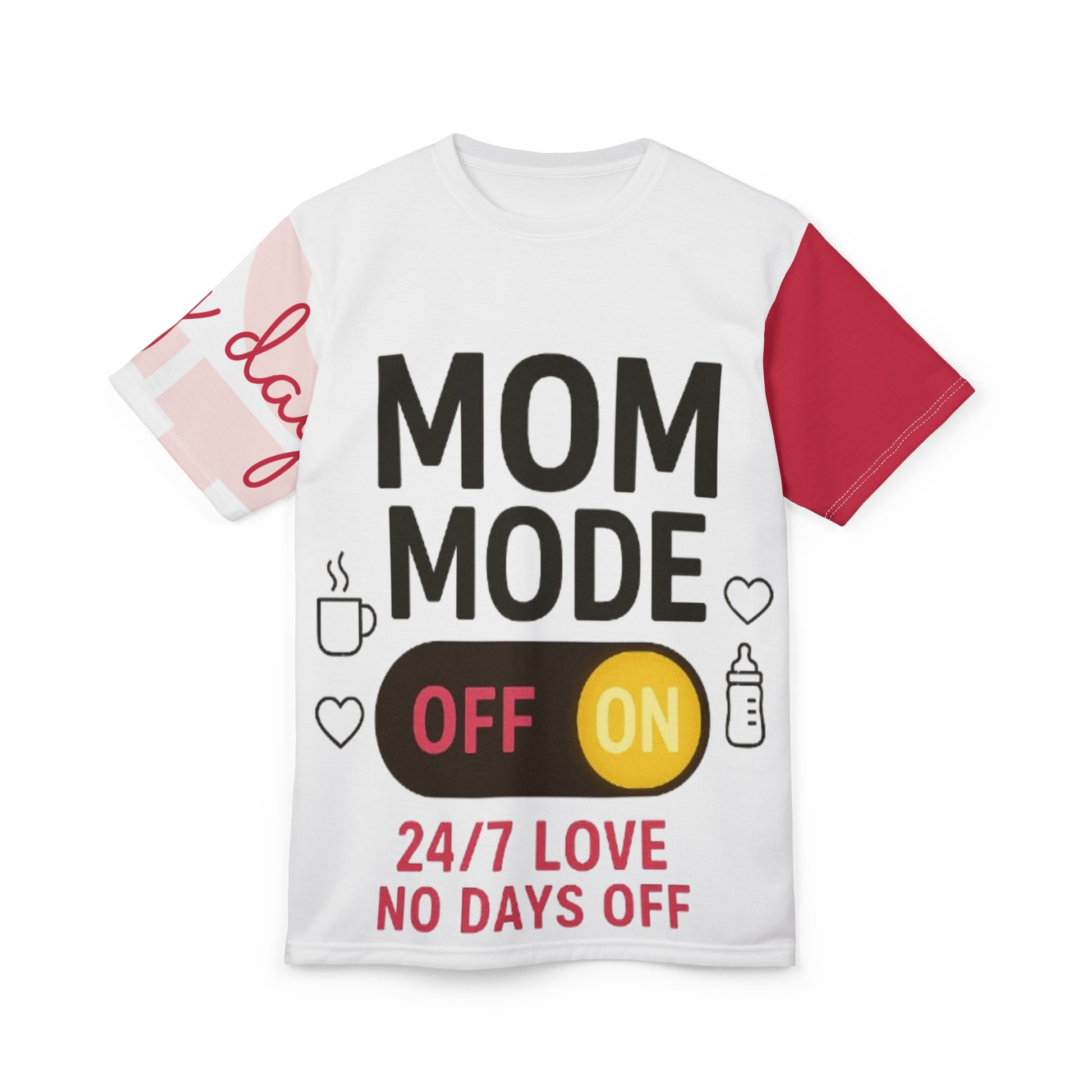 Mom Mode Unisex Cut & Sew Tee - 24/7 Love, No Days Off - Perfect Gift for Moms
