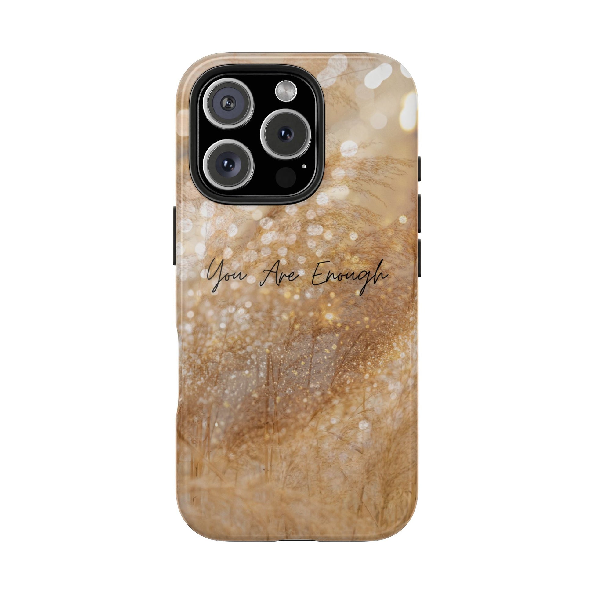Inspirational Tough Phone Case – You Are Enough