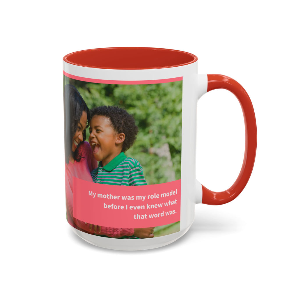Inspirational Mother's Day Coffee Mug - 11 & 15oz