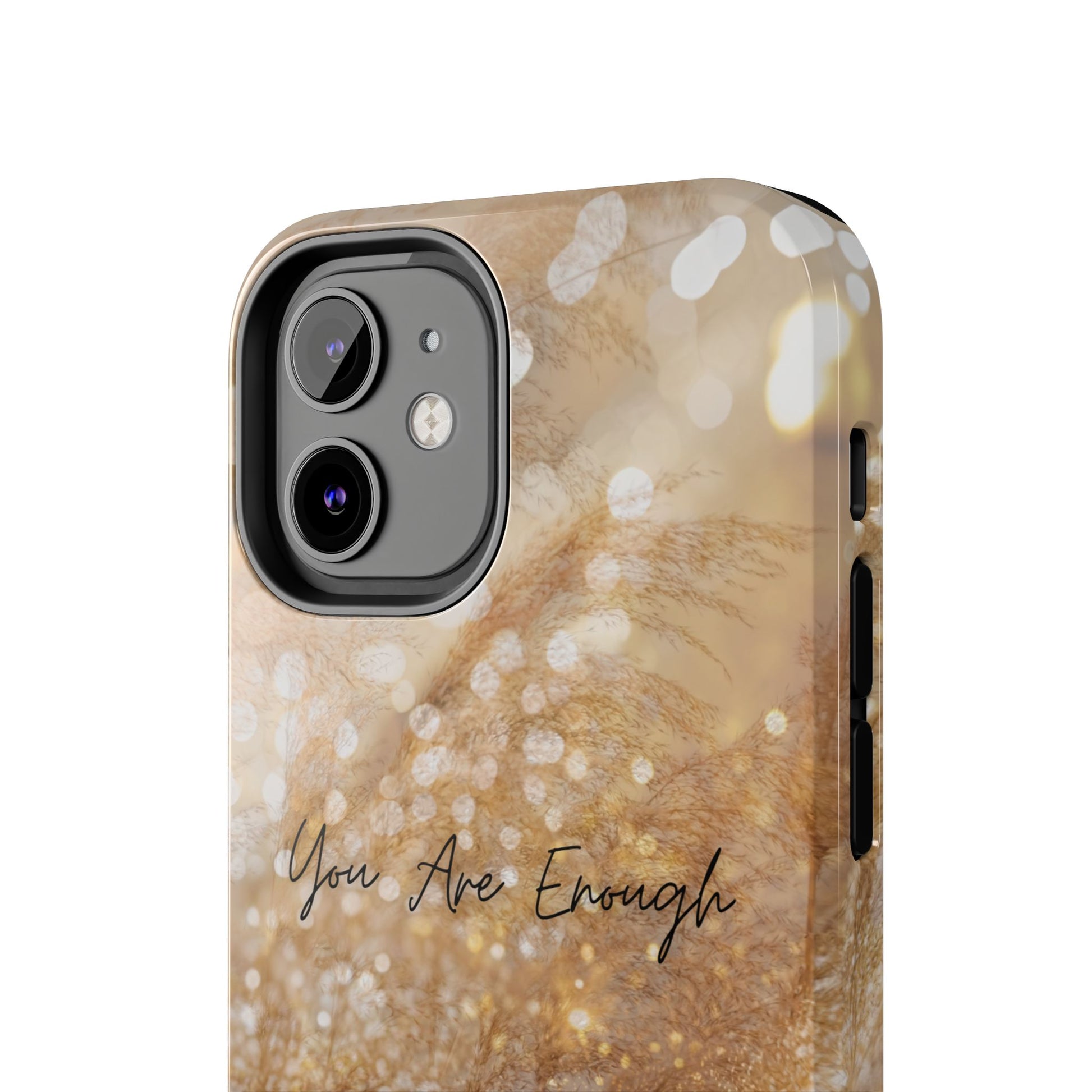 Inspirational Tough Phone Case – You Are Enough