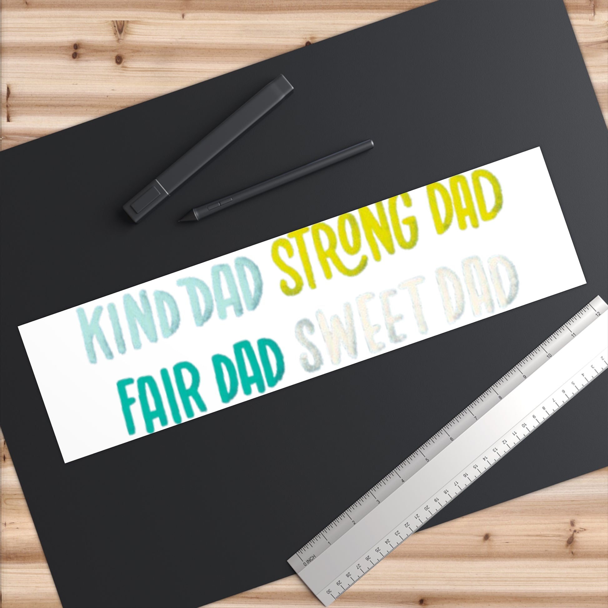Colorful Dad Bumper Stickers - Fun, Wise, Kind, Strong & Sweet Dad Designs
