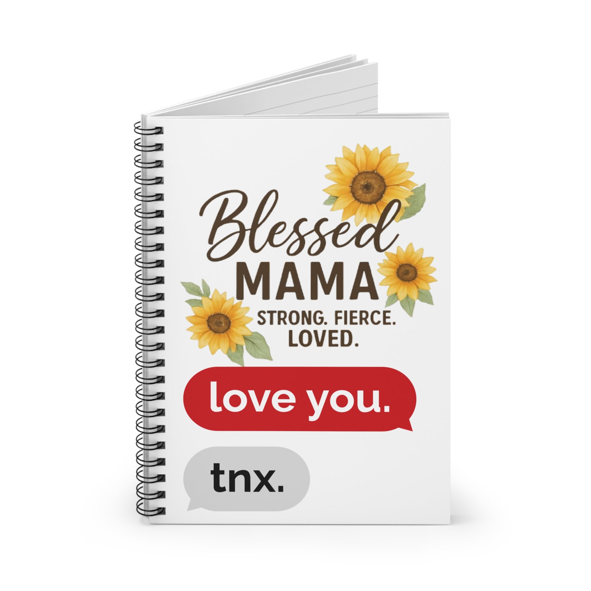 Blessed Mama Spiral Notebook - Strong, Fierce, Loved | Perfect Gift for Moms