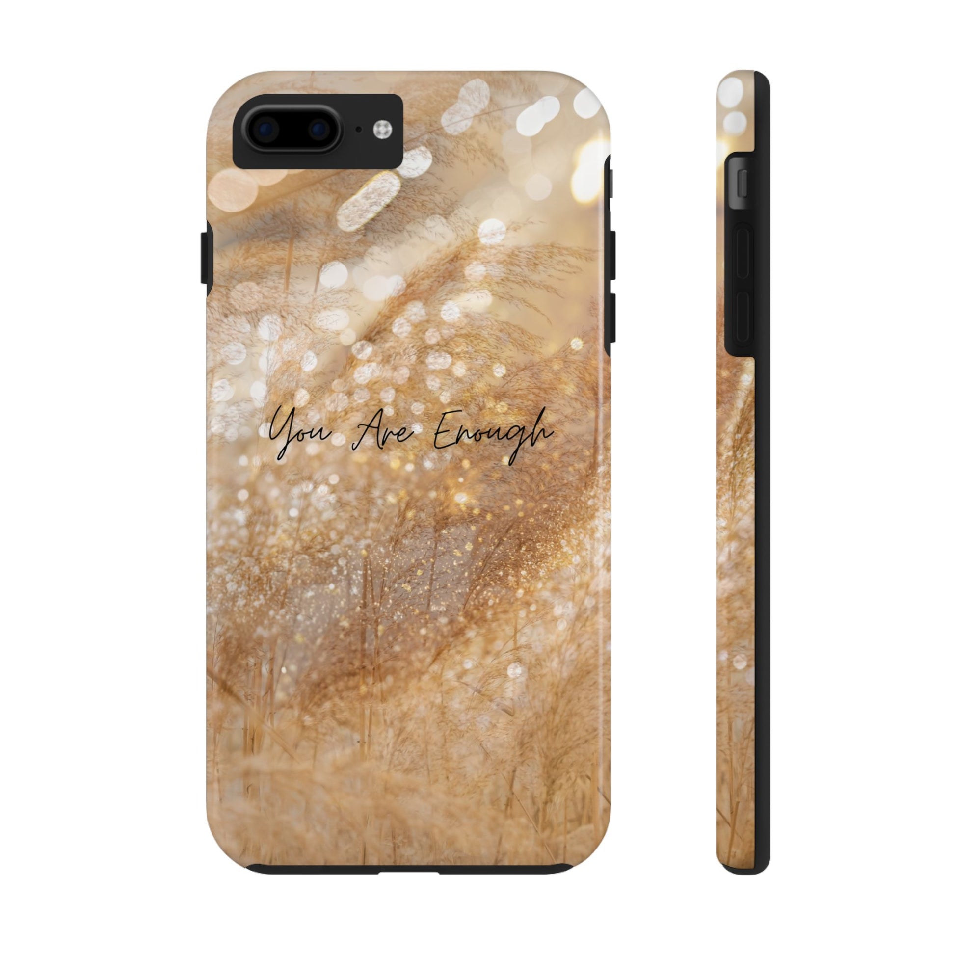 Inspirational Tough Phone Case – You Are Enough