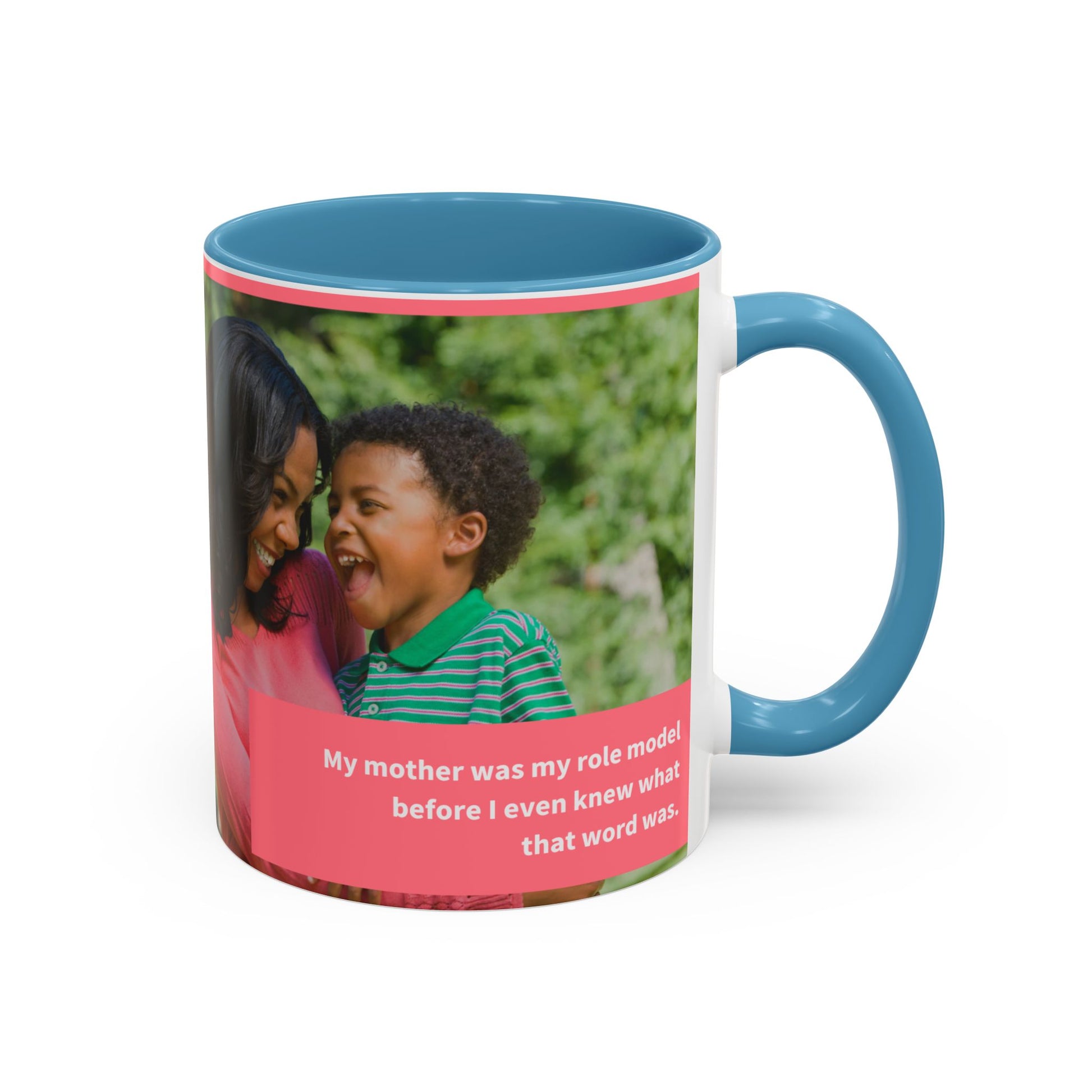 Inspirational Mother's Day Coffee Mug - 11 & 15oz