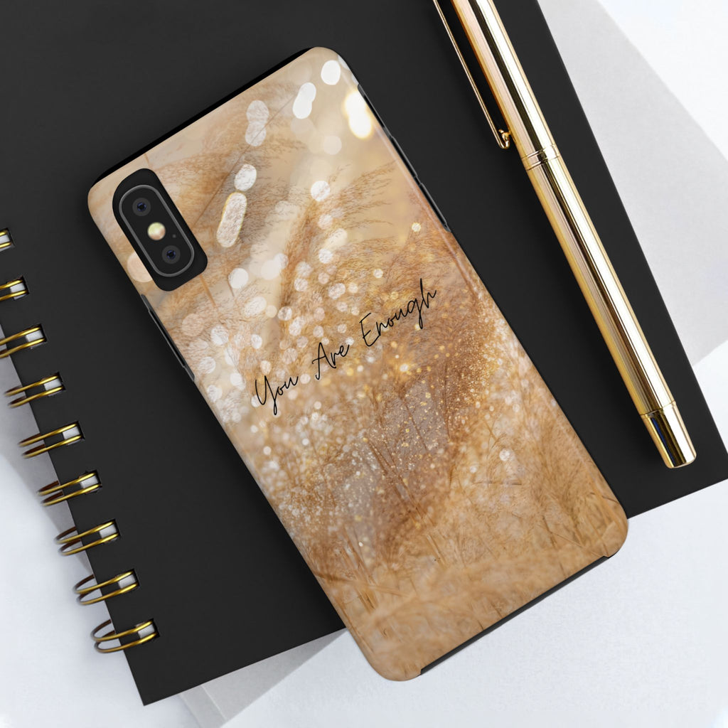 Inspirational Tough Phone Case – You Are Enough