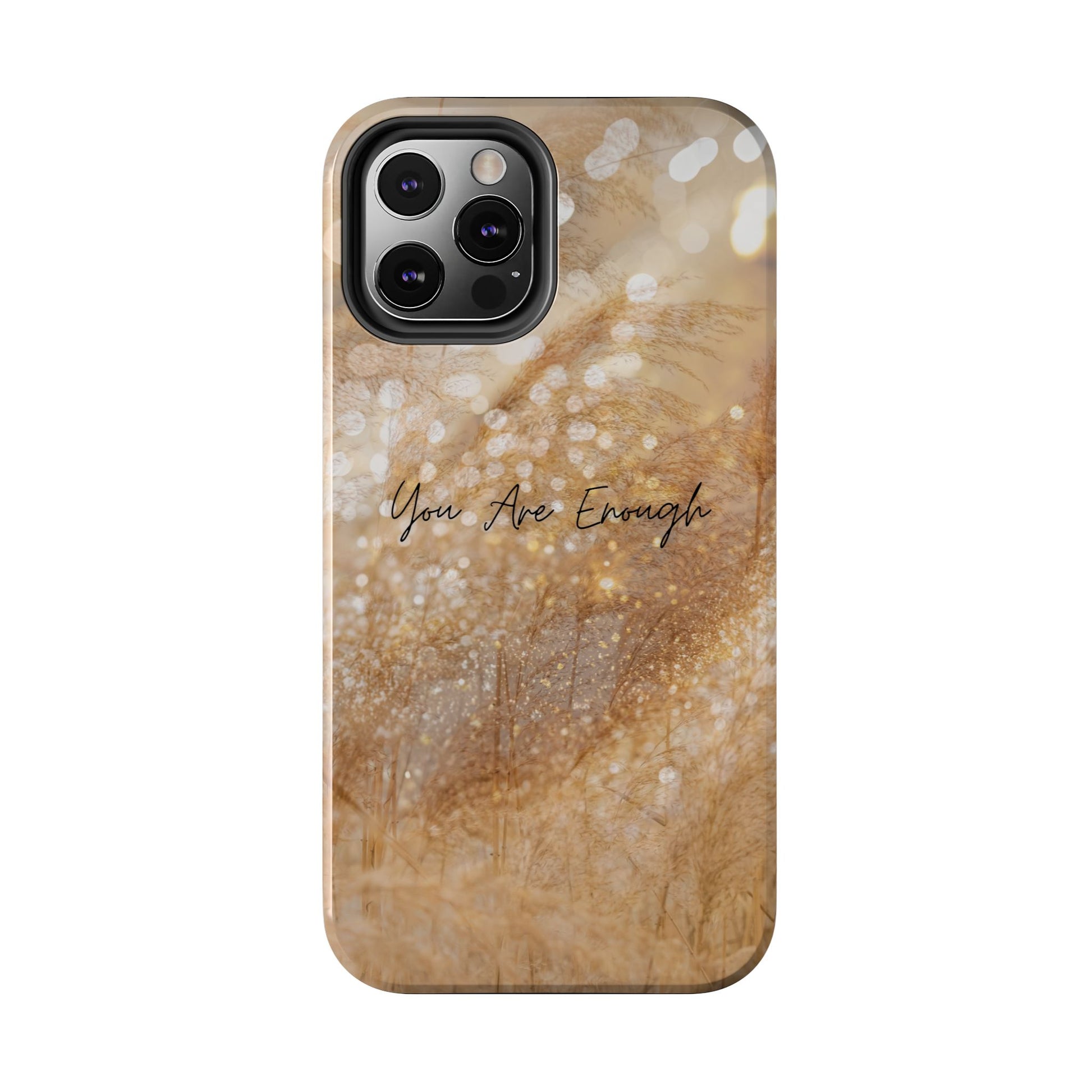 Inspirational Tough Phone Case – You Are Enough
