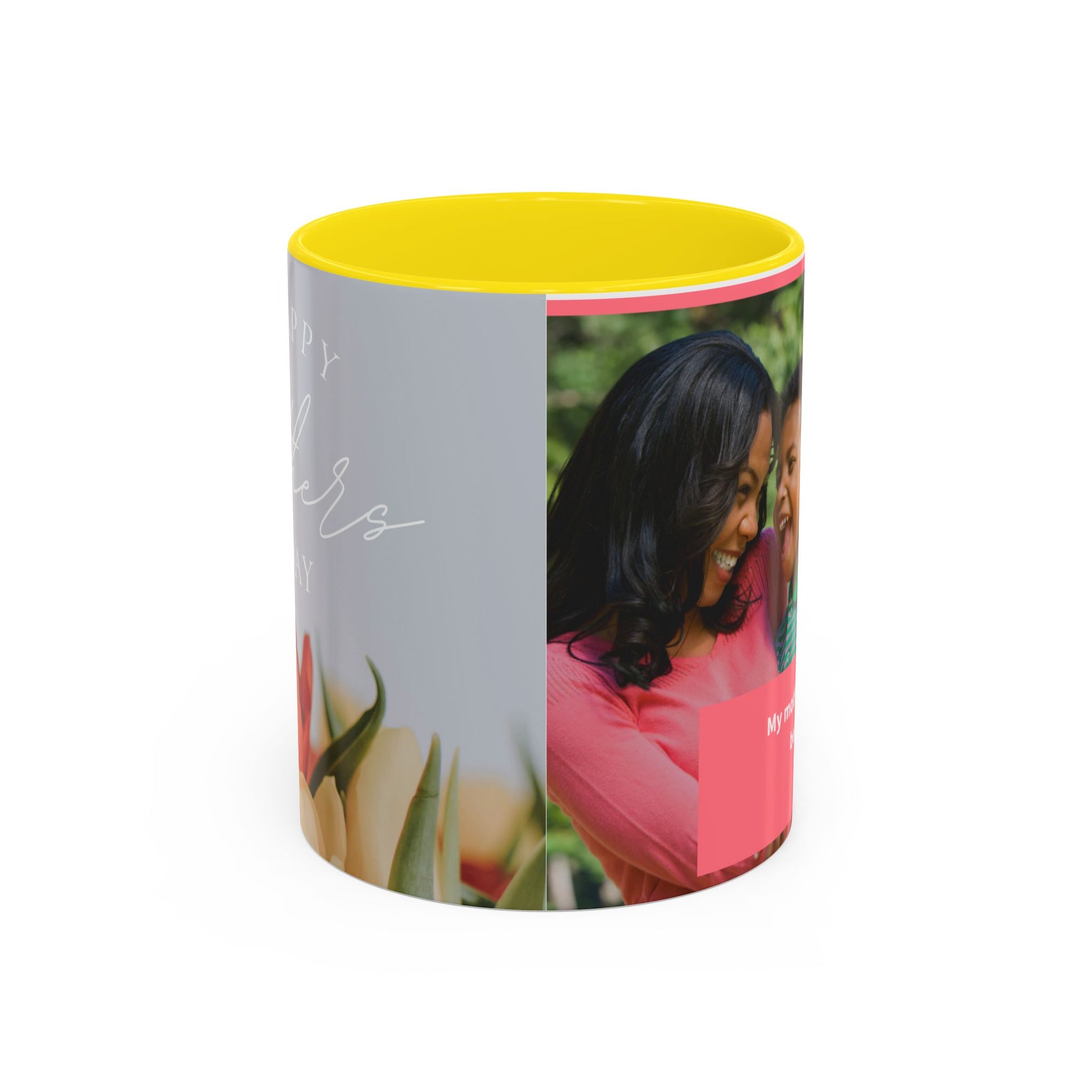 Inspirational Mother's Day Coffee Mug - 11 & 15oz
