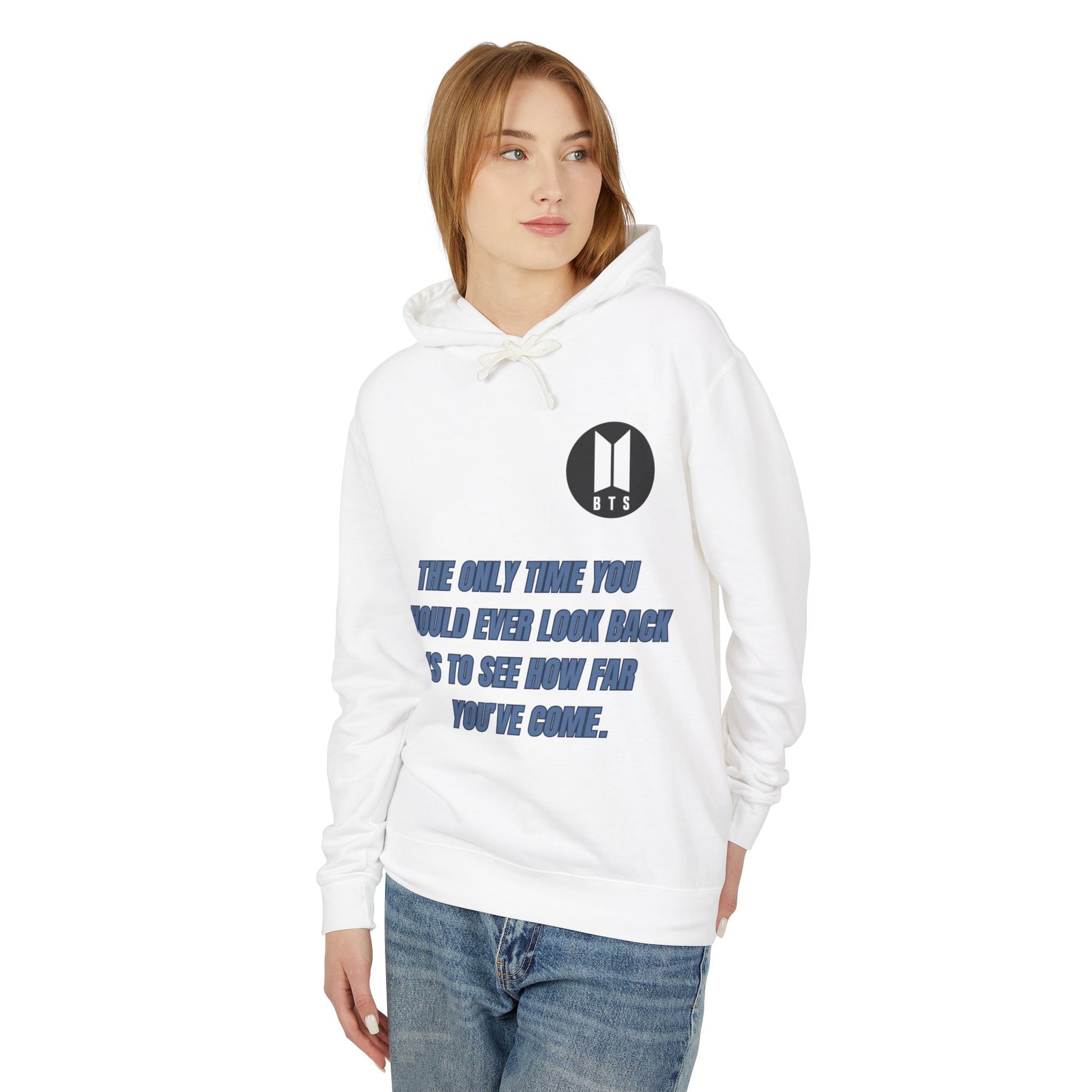 BTS Inspirational Quote Hoodie - Unisex Lightweight Sweatshirt