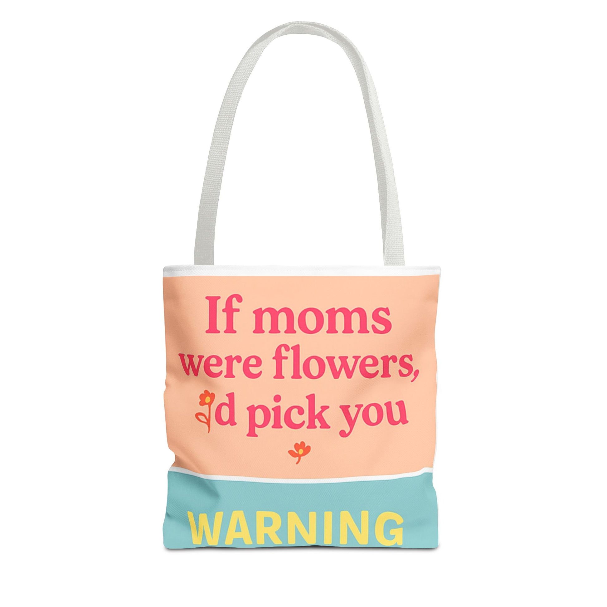 Floral Quote Tote Bag for Moms - Perfect Gift for Mother’s Day