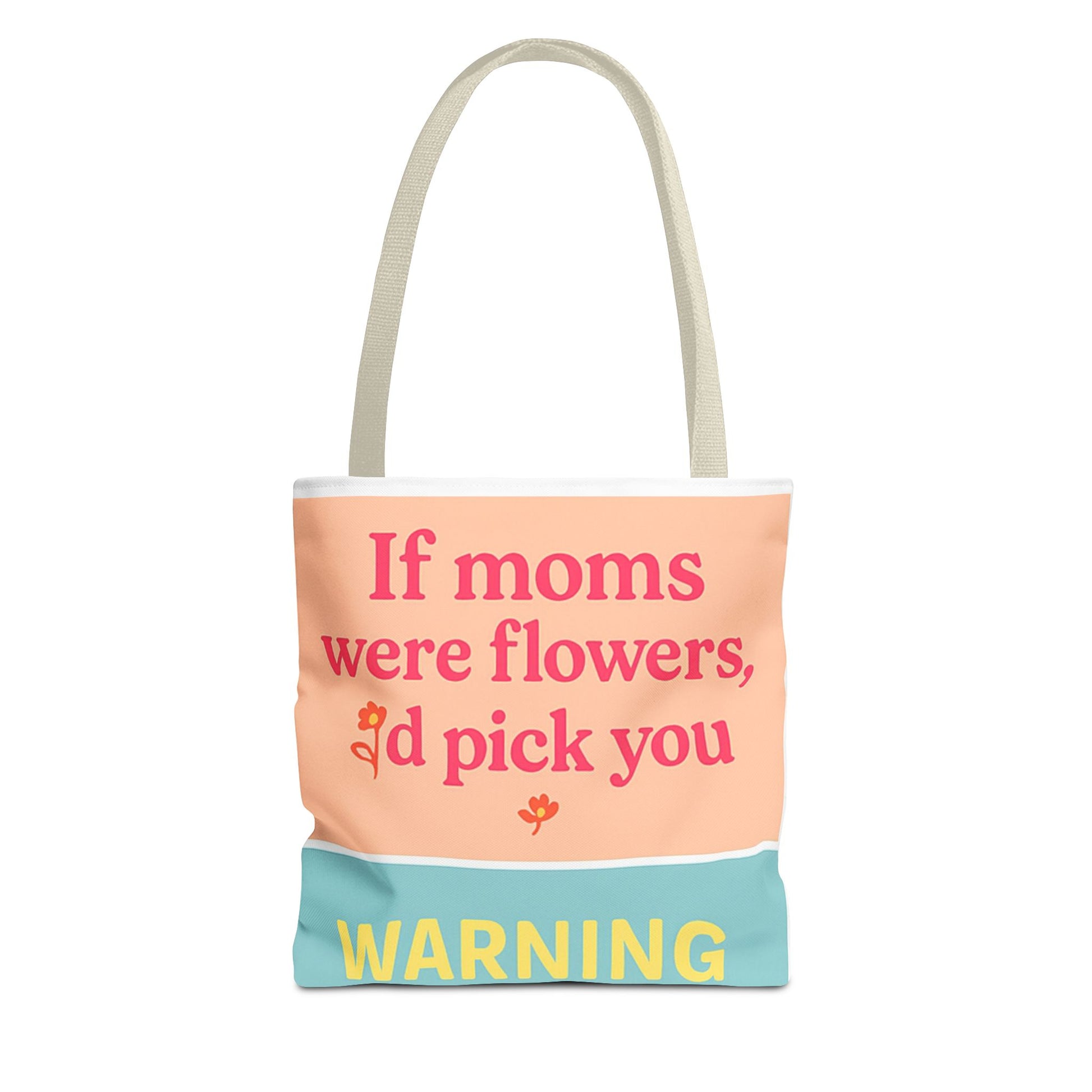 Floral Quote Tote Bag for Moms - Perfect Gift for Mother’s Day