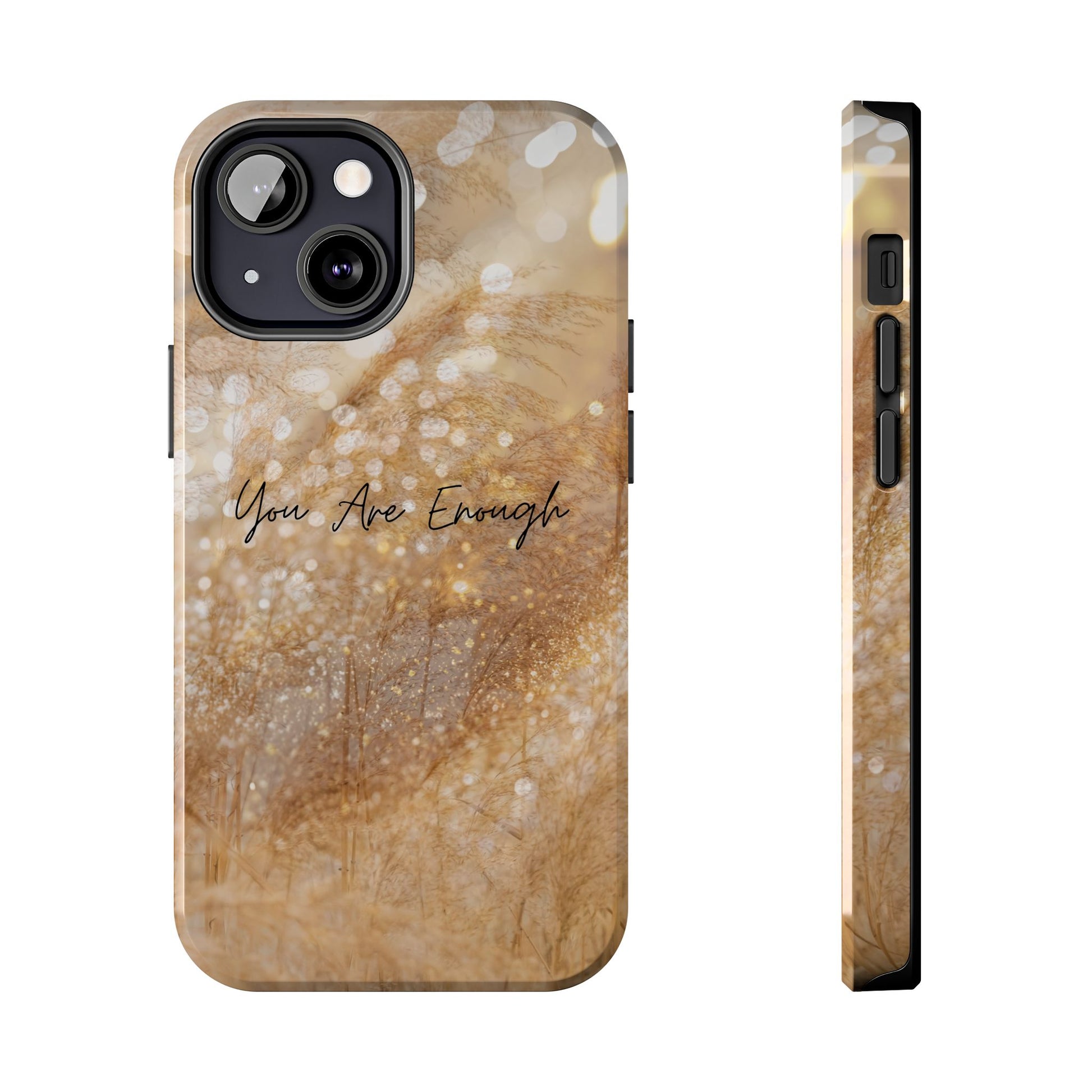 Inspirational Tough Phone Case – You Are Enough