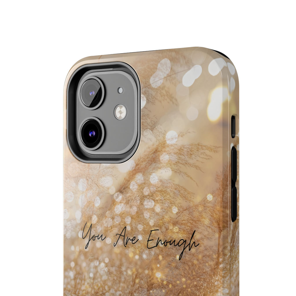 Inspirational Tough Phone Case – You Are Enough