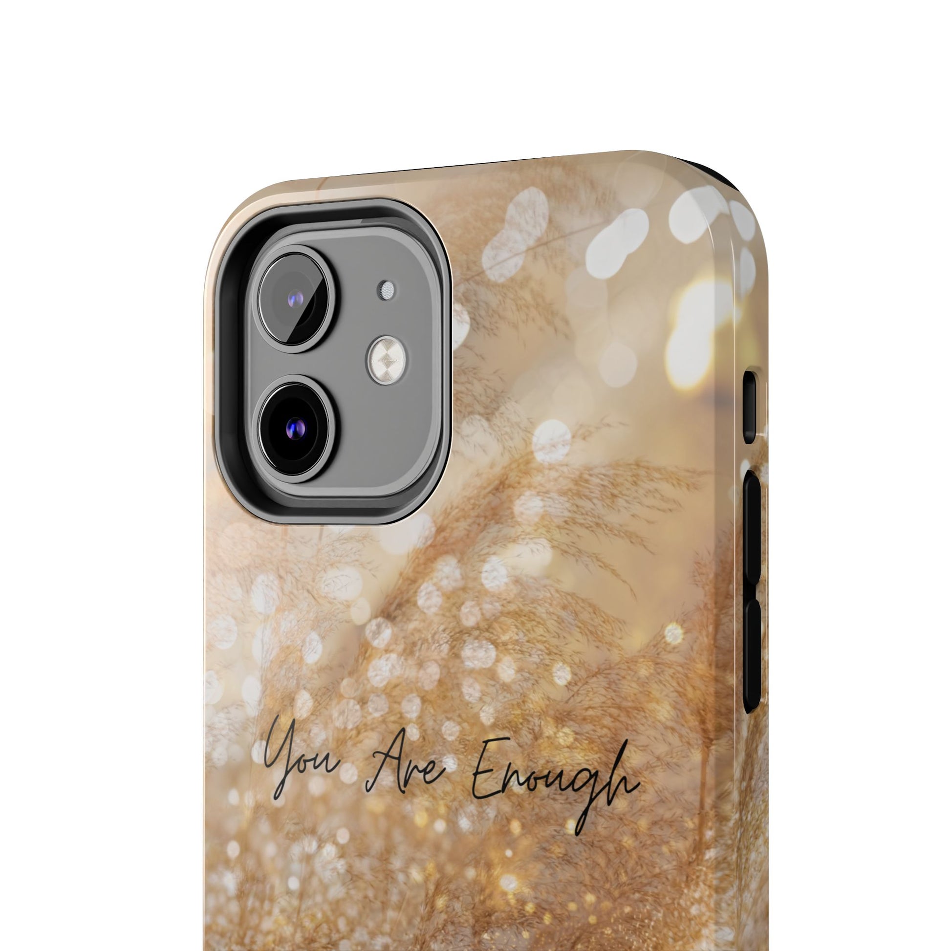 Inspirational Tough Phone Case – You Are Enough