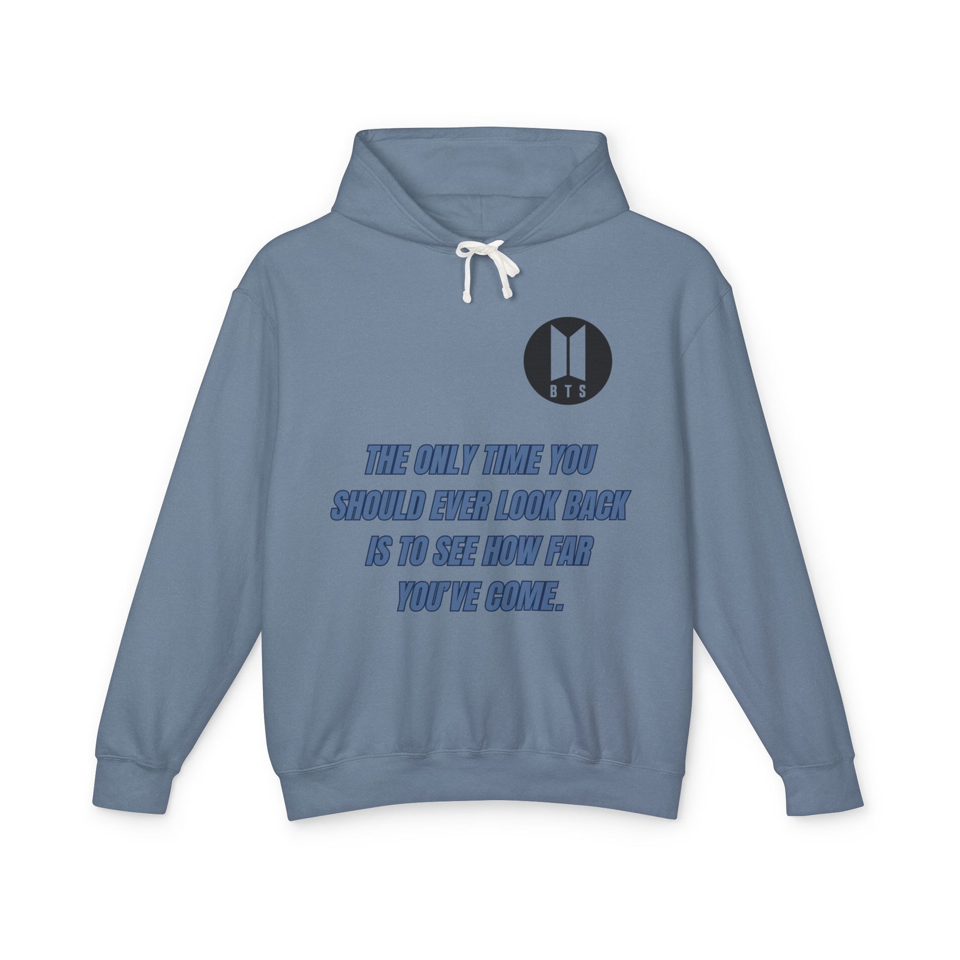 BTS Inspirational Quote Hoodie - Unisex Lightweight Sweatshirt