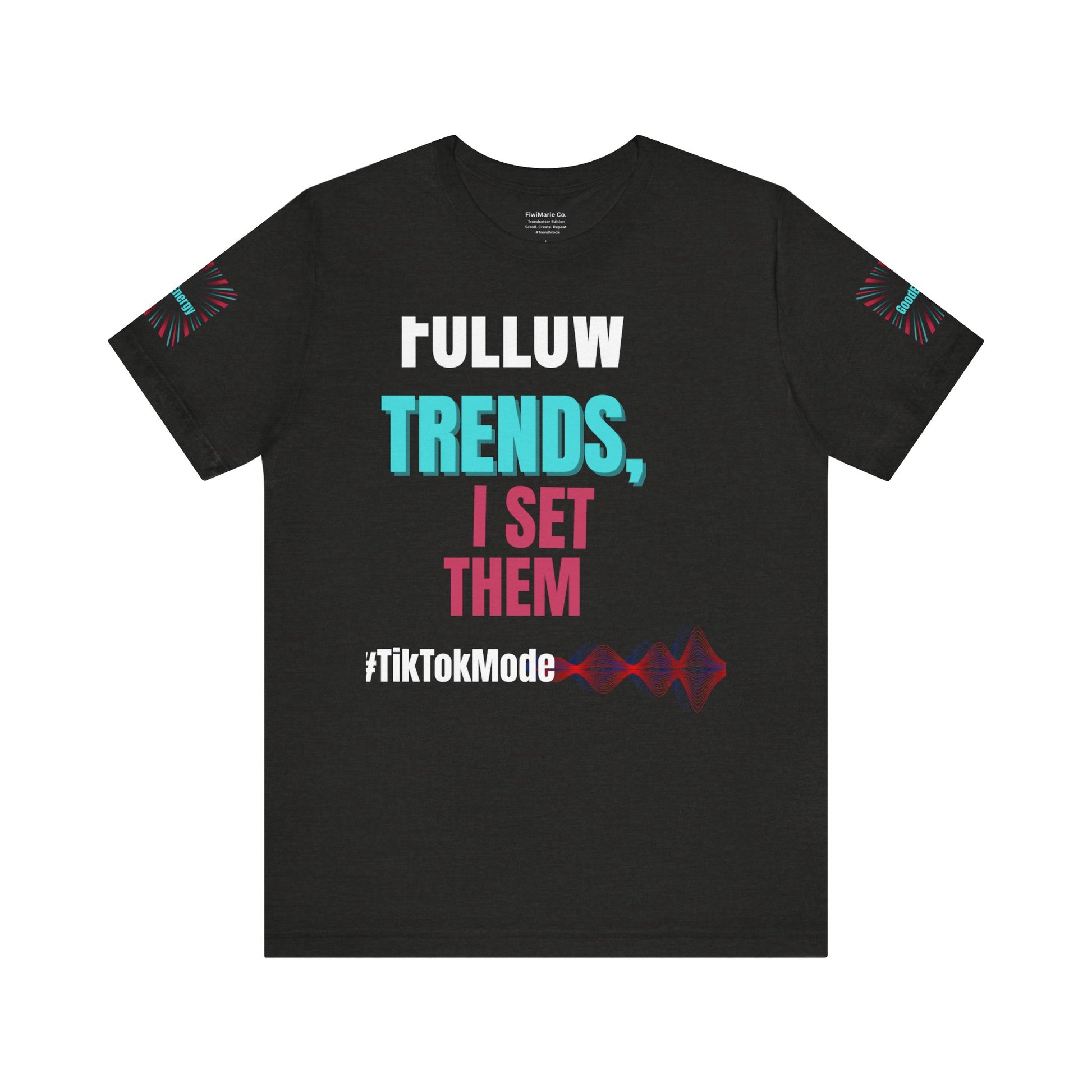 Trendy Unisex Tee, Trendsetter Energy Only Shirt, Cool Graphic Tee, Stylish Casual Wear, Gift for Fashion Lovers, Summer Vibes