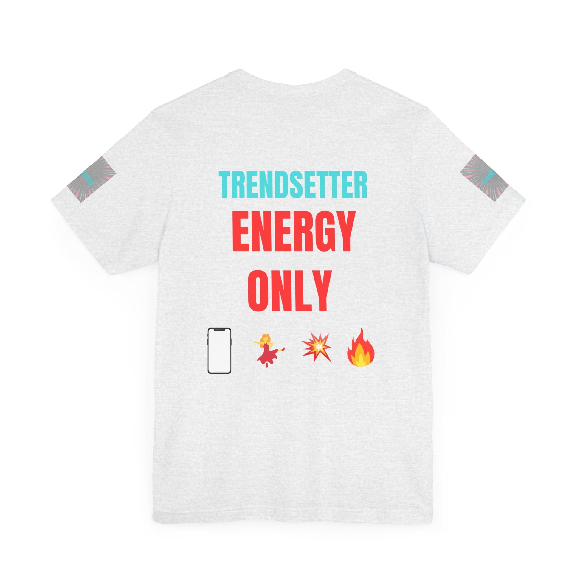 Trendy Unisex Tee, Trendsetter Energy Only Shirt, Cool Graphic Tee, Stylish Casual Wear, Gift for Fashion Lovers, Summer Vibes