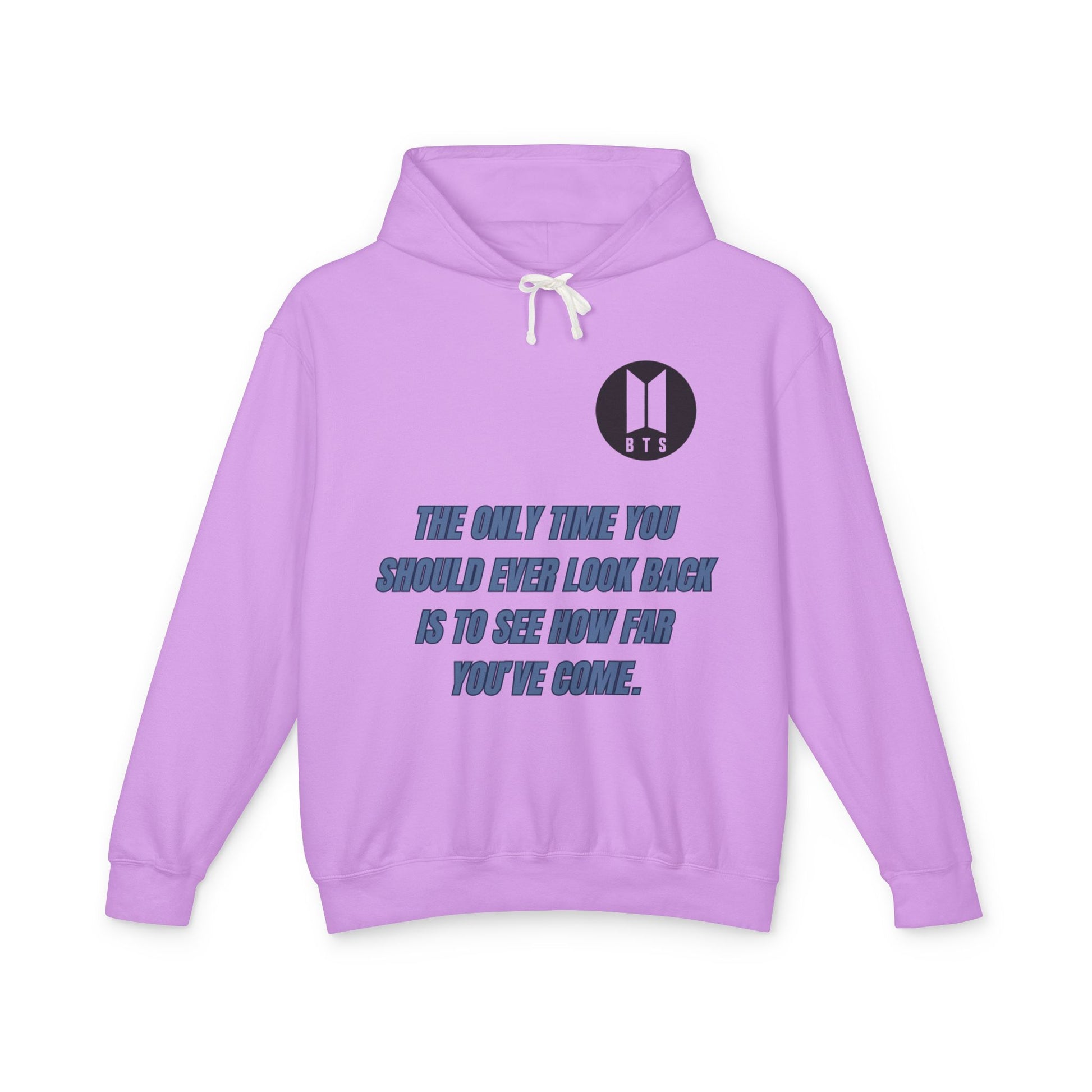 BTS Inspirational Quote Hoodie - Unisex Lightweight Sweatshirt