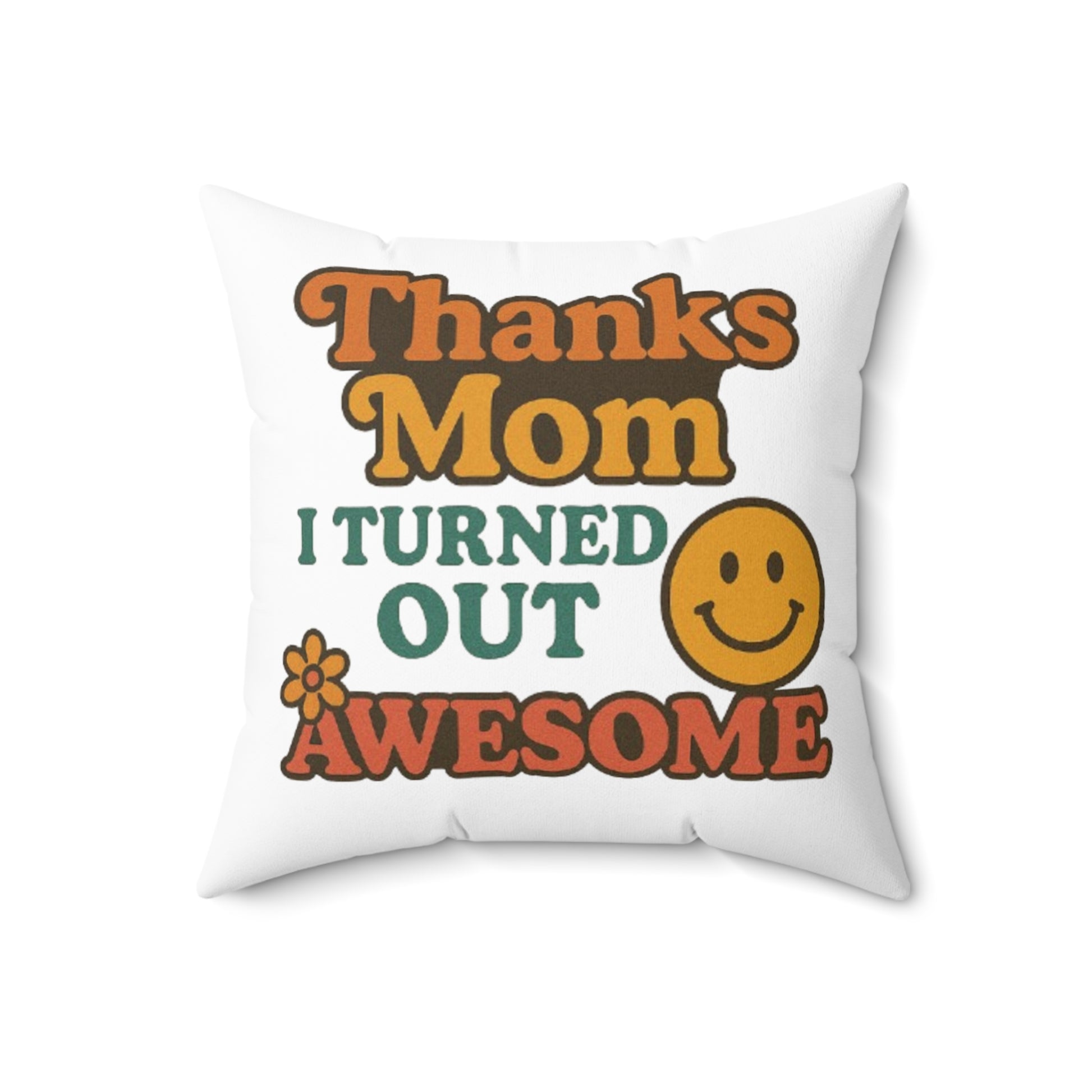 Inspirational Mom Decorative Pillow - Perfect Gift for Mother's Day or Birthdays